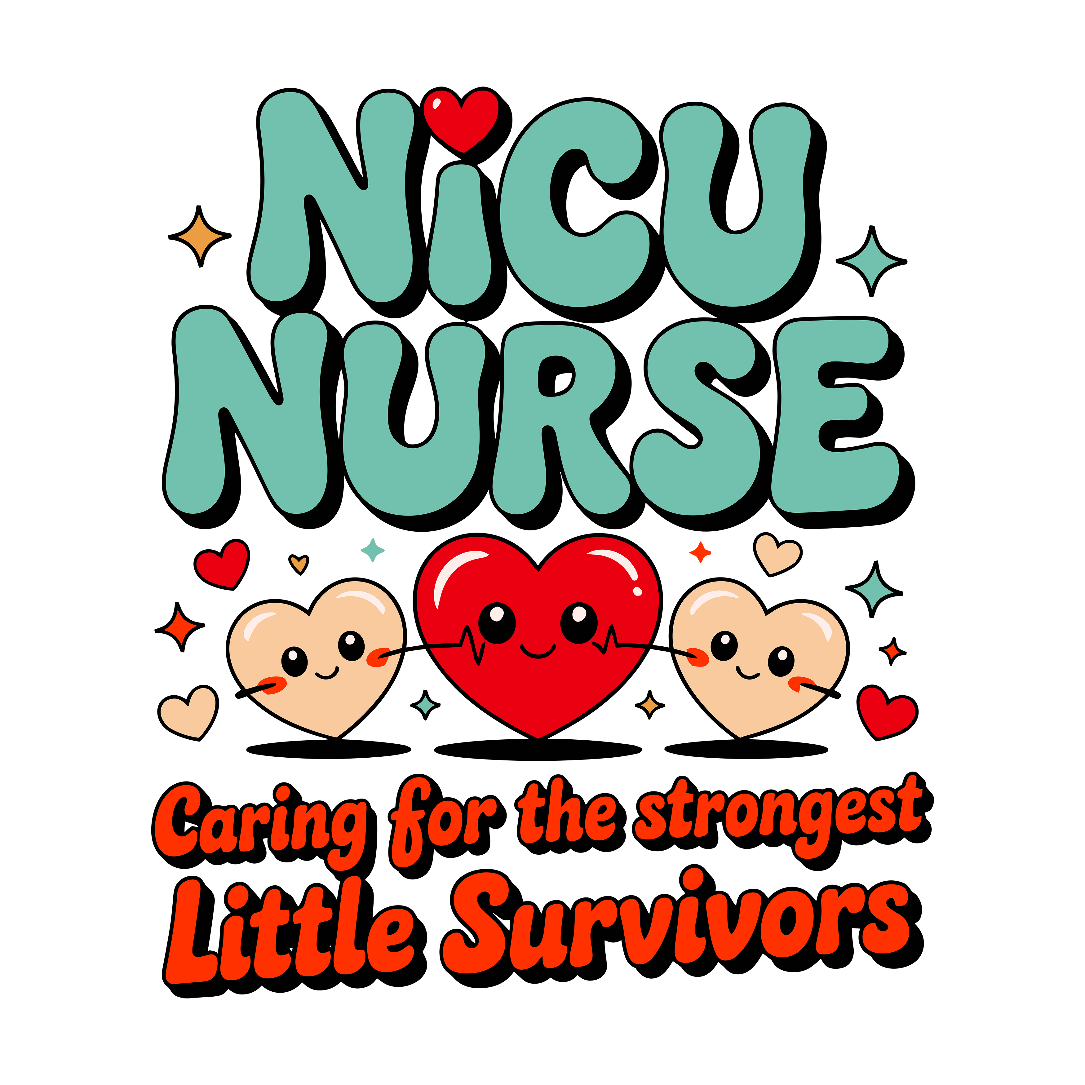 Nicu Nurse Caring For Strong Little Survivors DTF Transfer