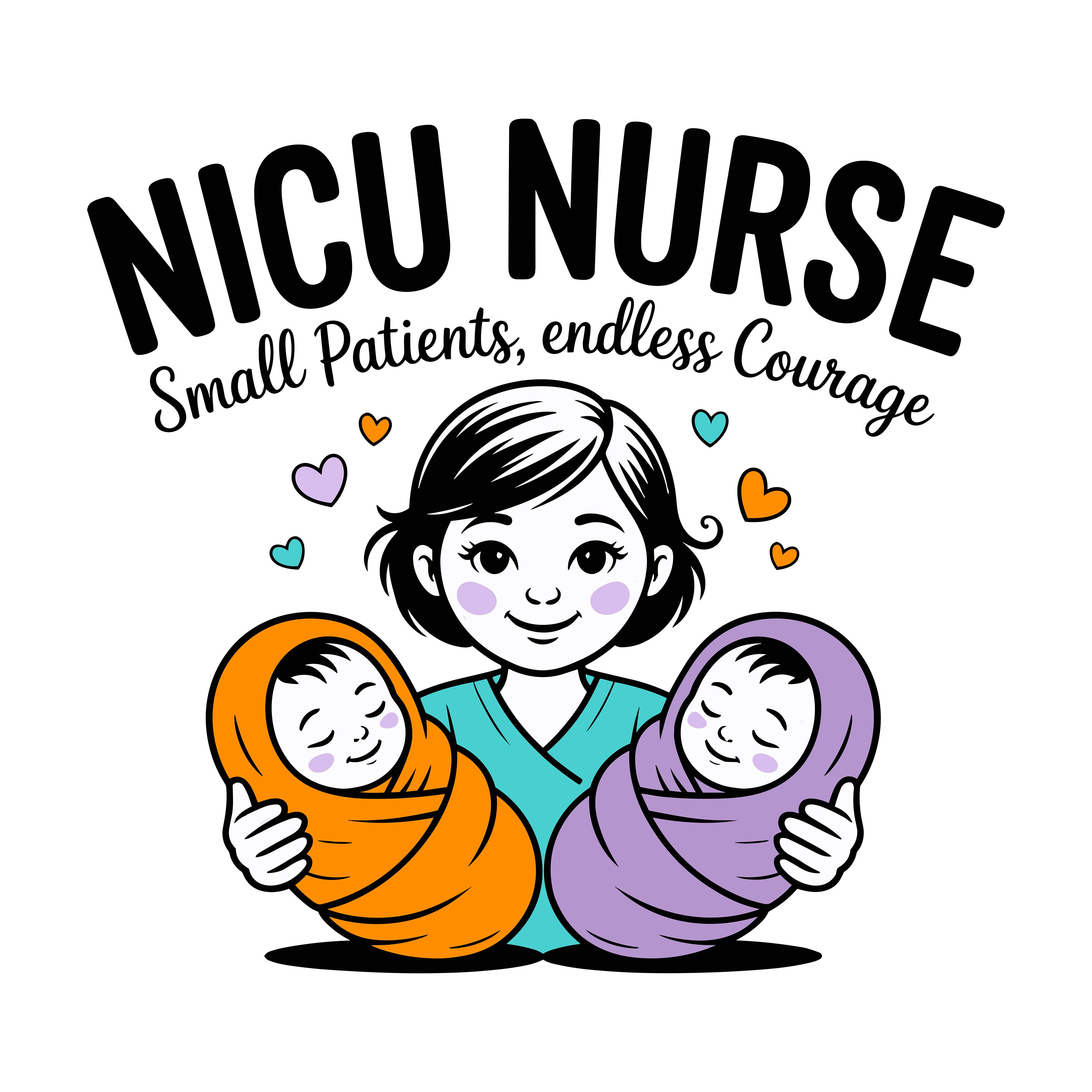 Nicu Nurse Endless Courage And Care DTF Transfer