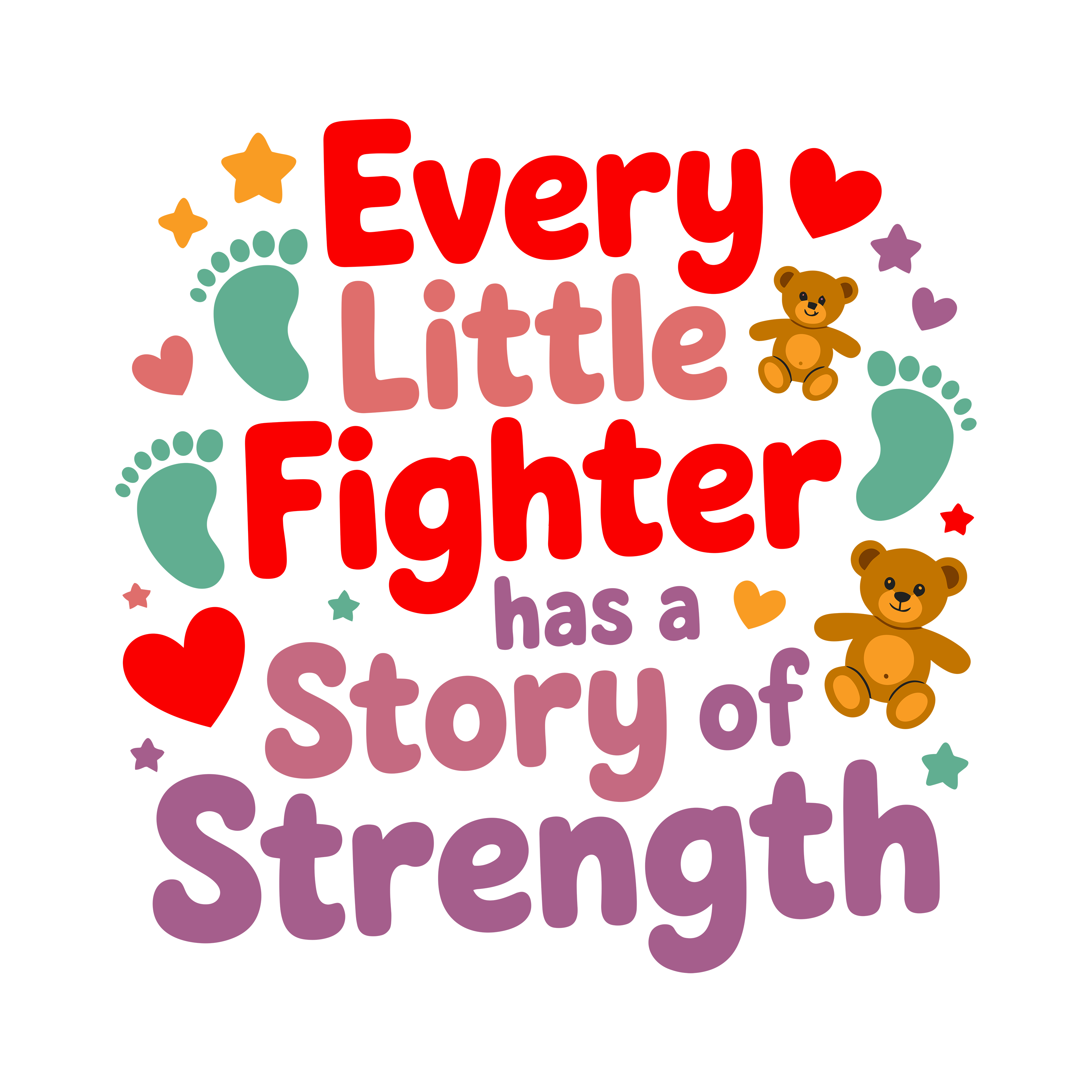 Every Little Fighter Has A Story Of Strength DTF Transfer