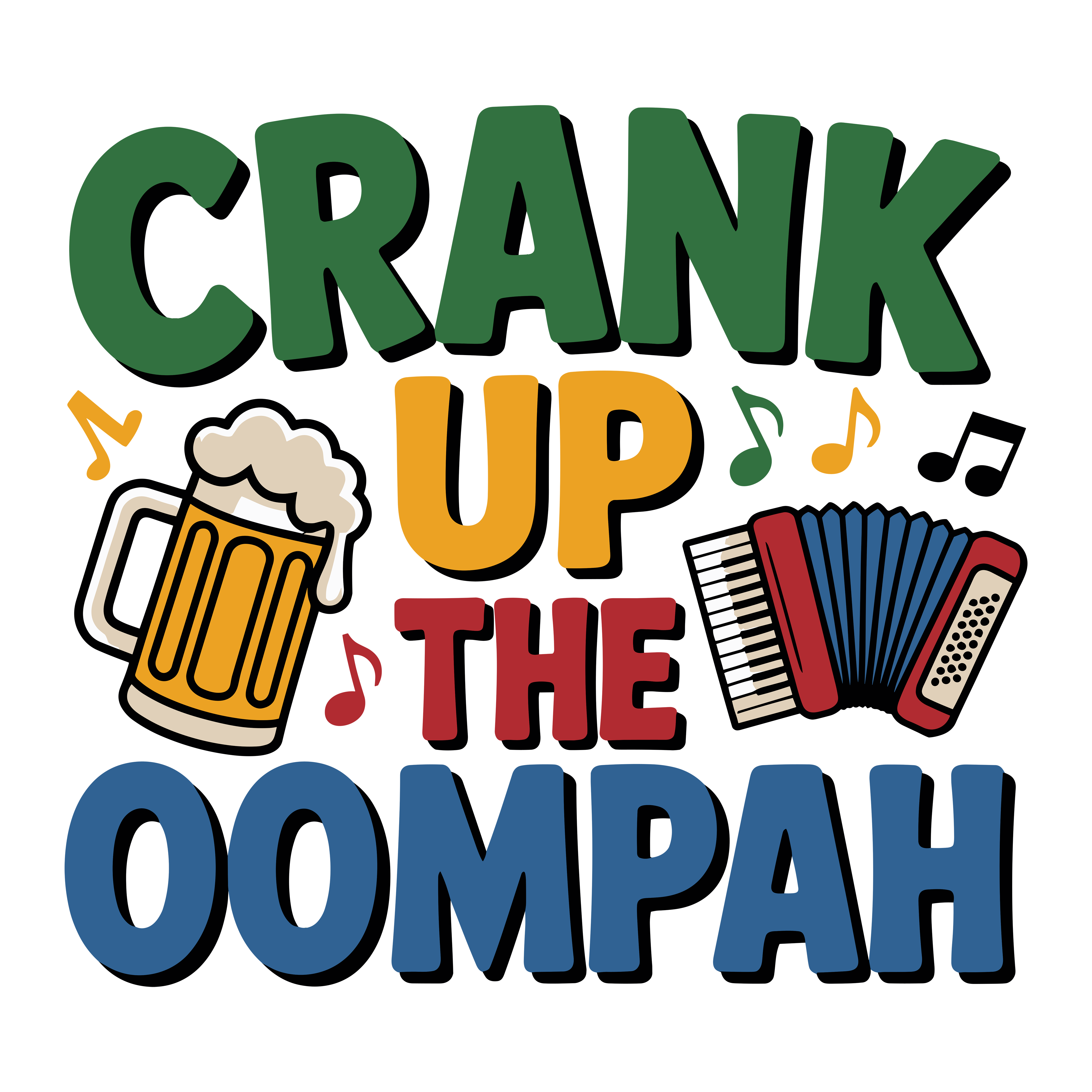 Crank Up The Oompah DTF Transfer
