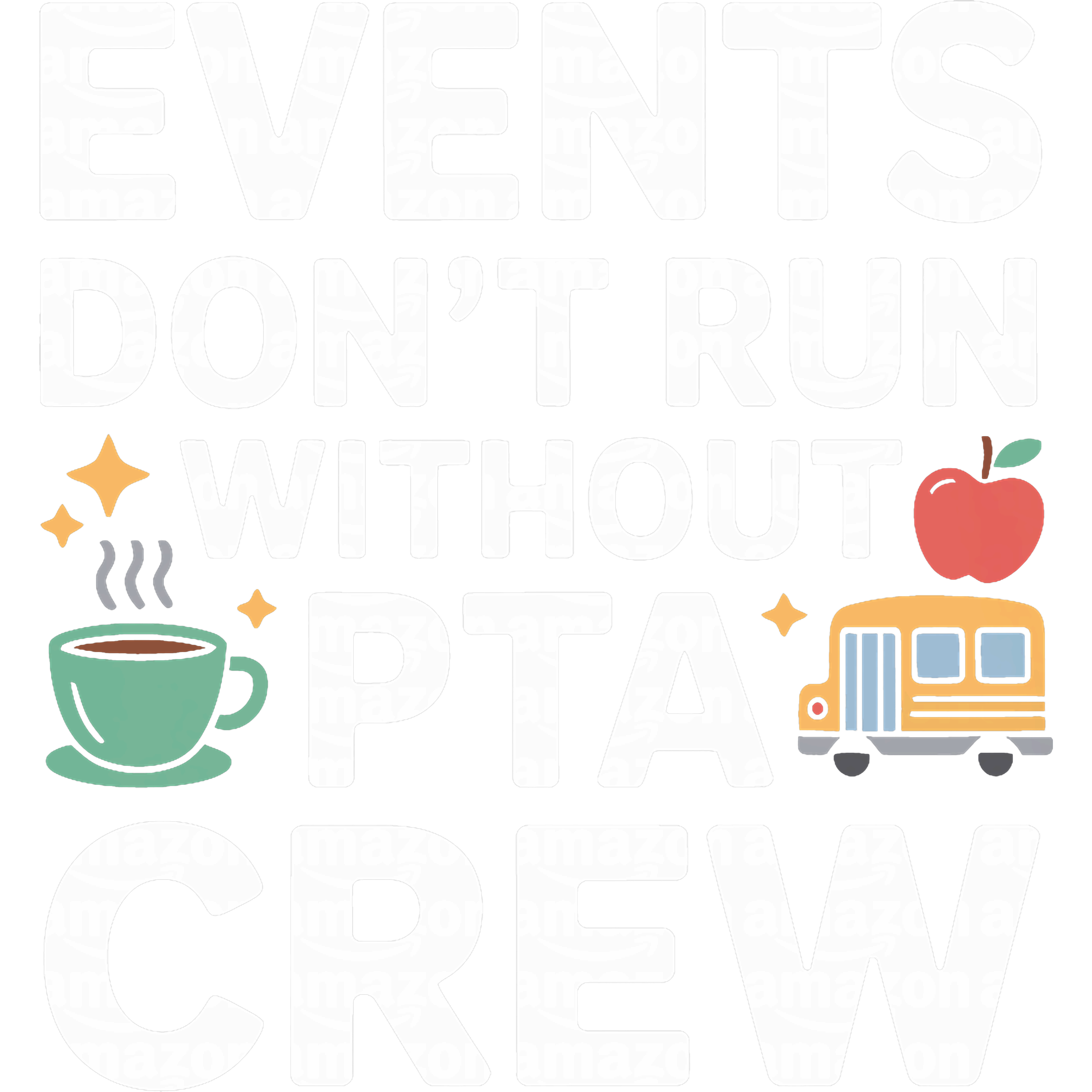 Events Need PTA Crew DTF Transfer