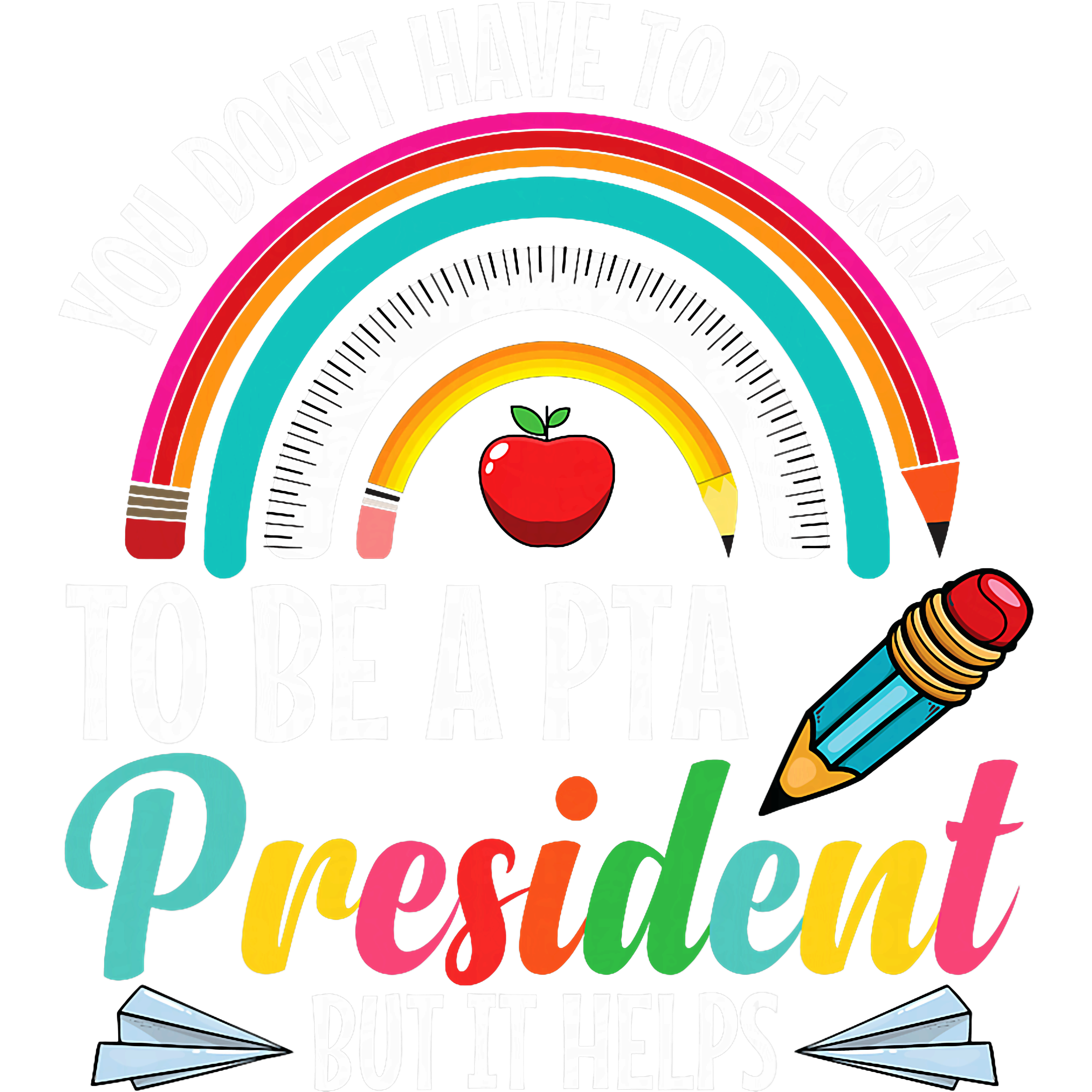 Helpful PTA President Appreciation Design DTF Transfer