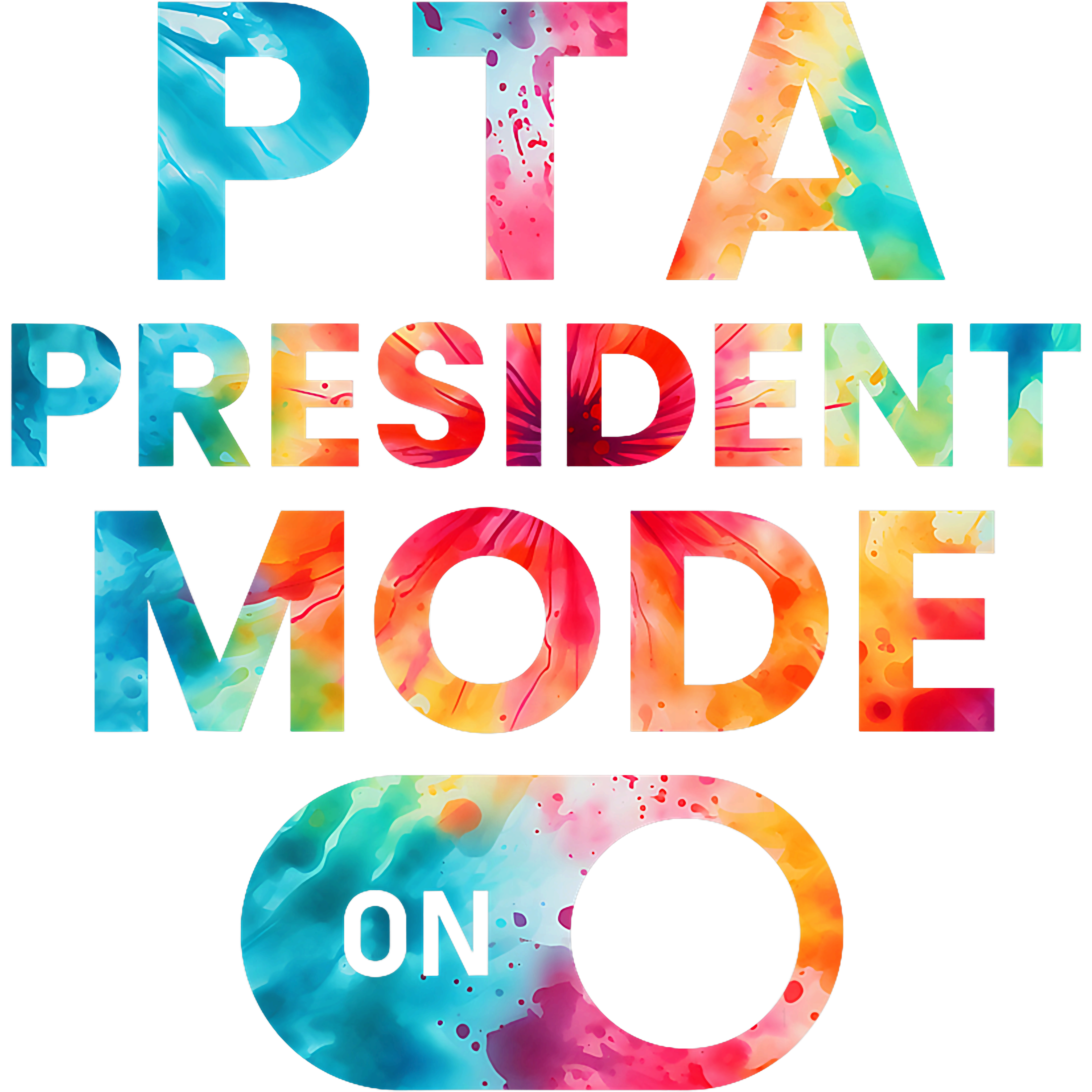 Colorful PTA President Mode DTF Transfer