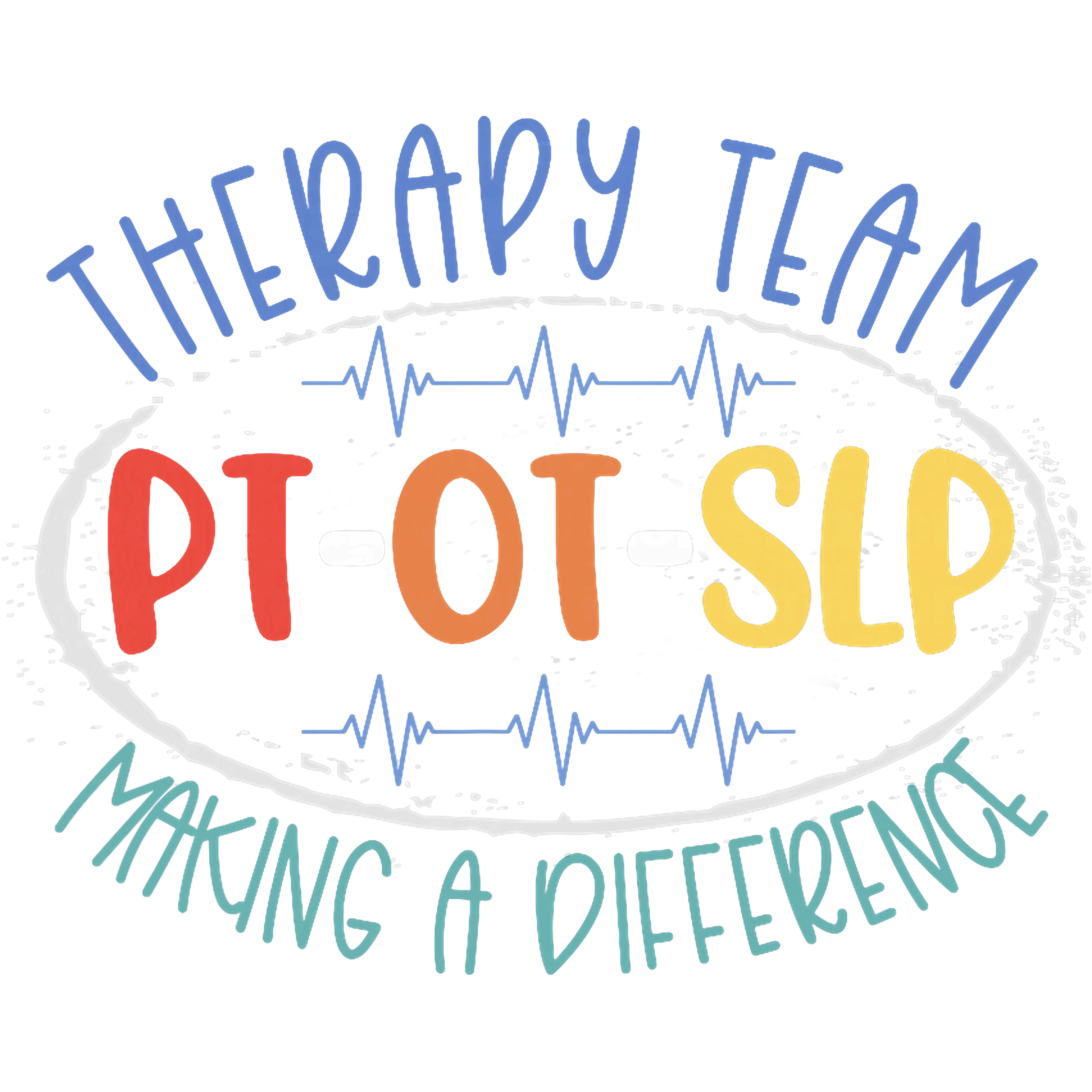 Therapy Team Making A Difference DTF Transfer