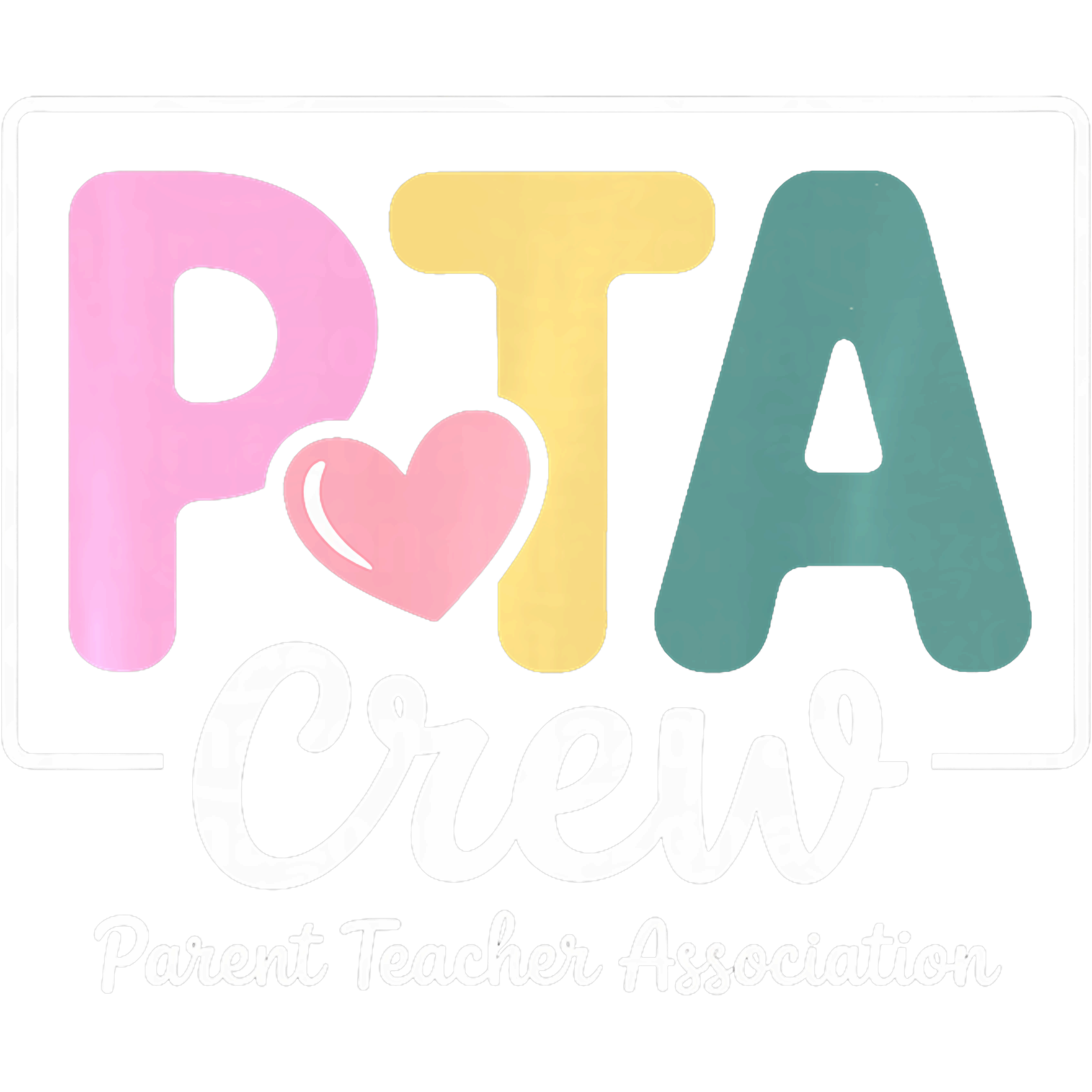 Parent Teacher Association Crew DTF Transfer