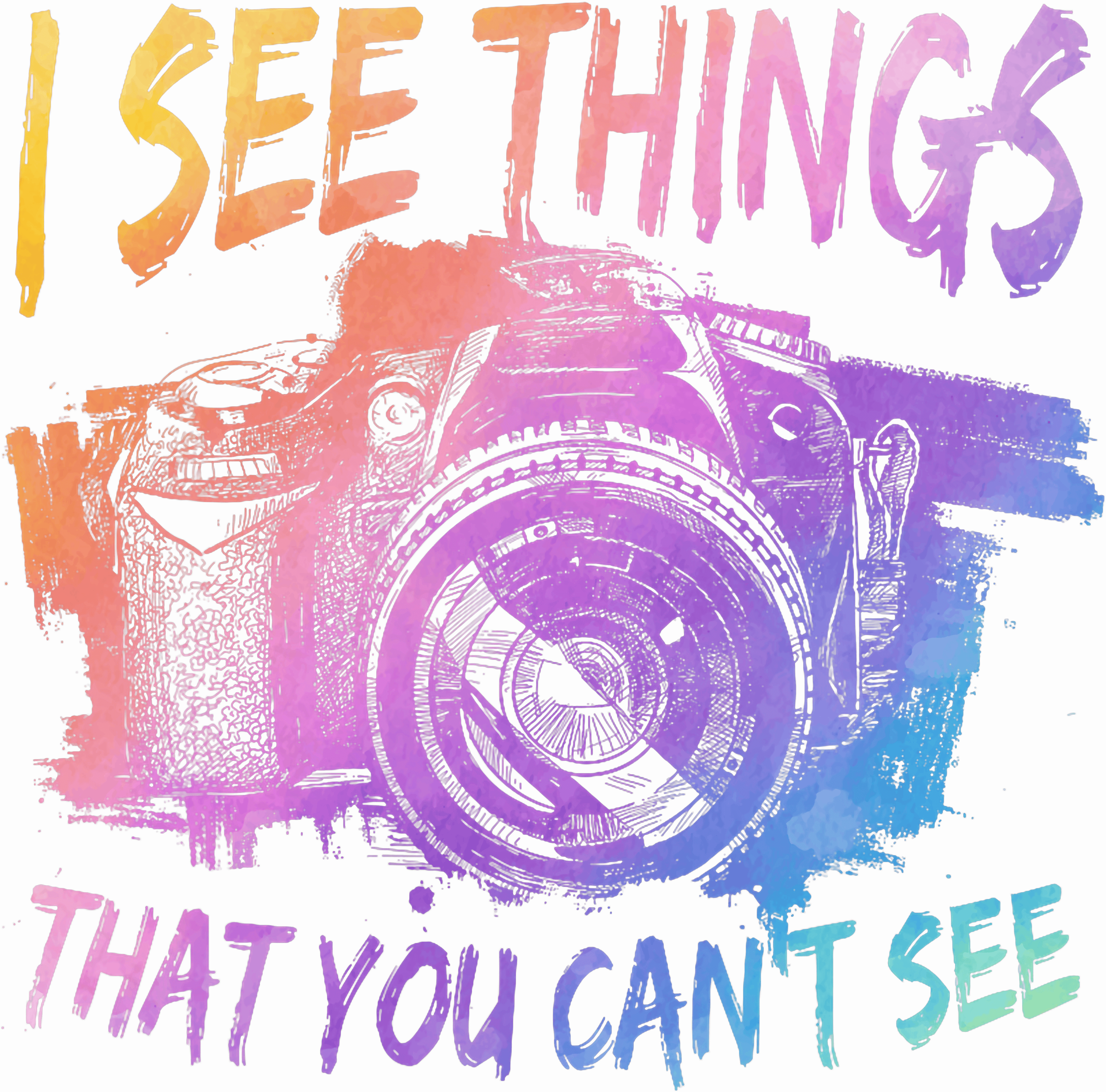 I See Things That You Cant See DTF Transfer