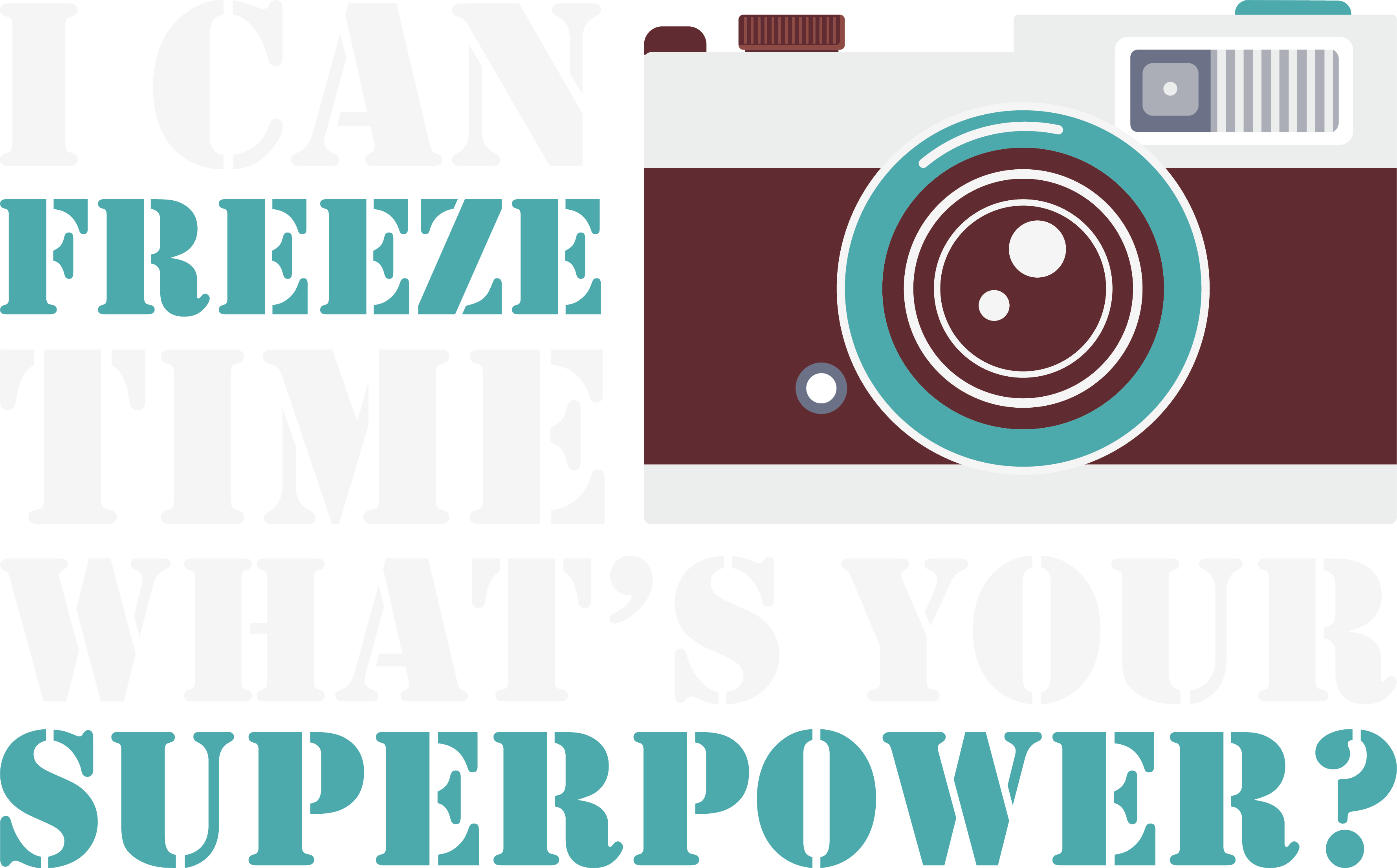 Photography Superpower Quote DTF Transfer