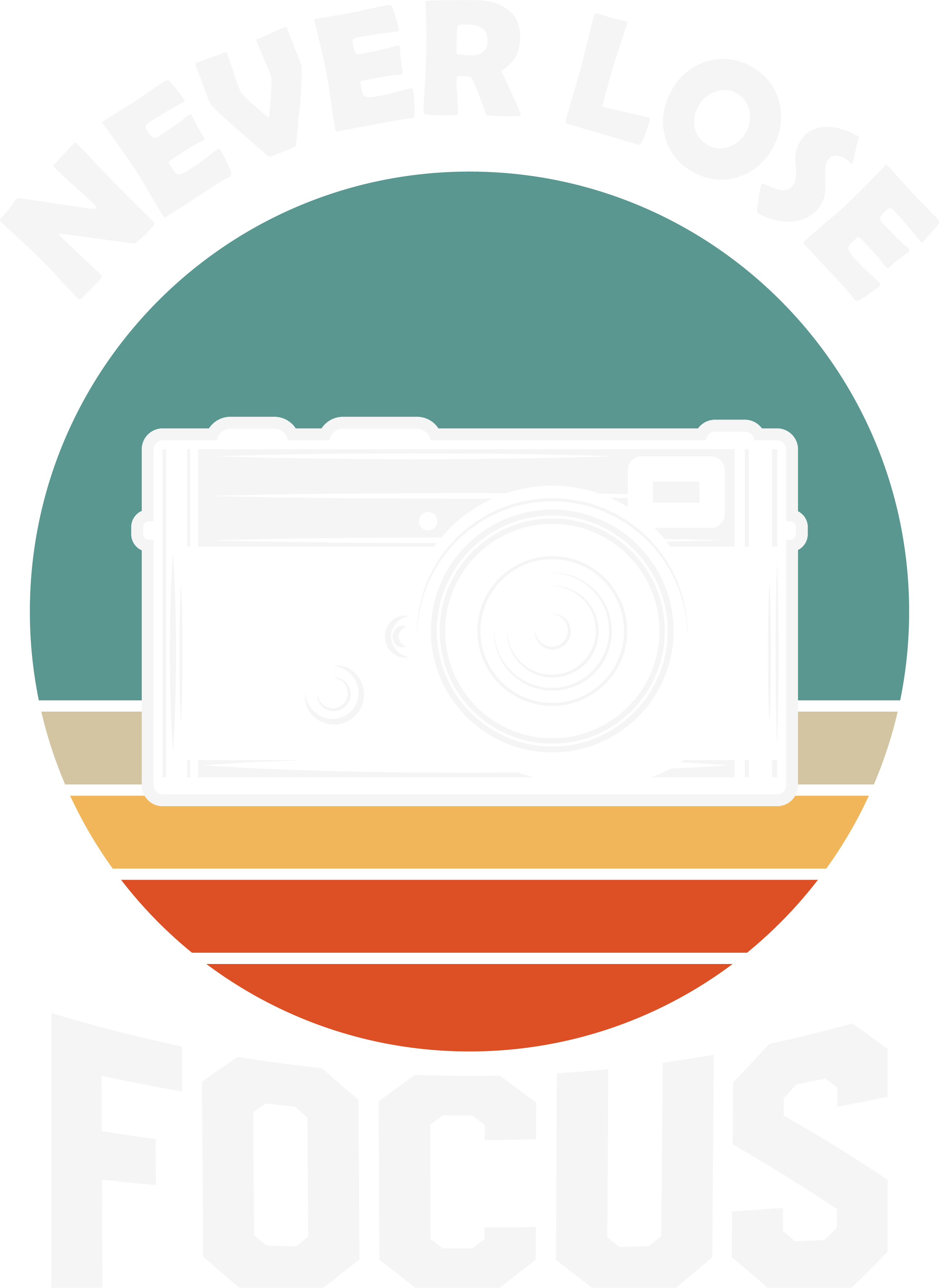 Never Lose Focus Photography DTF Transfer
