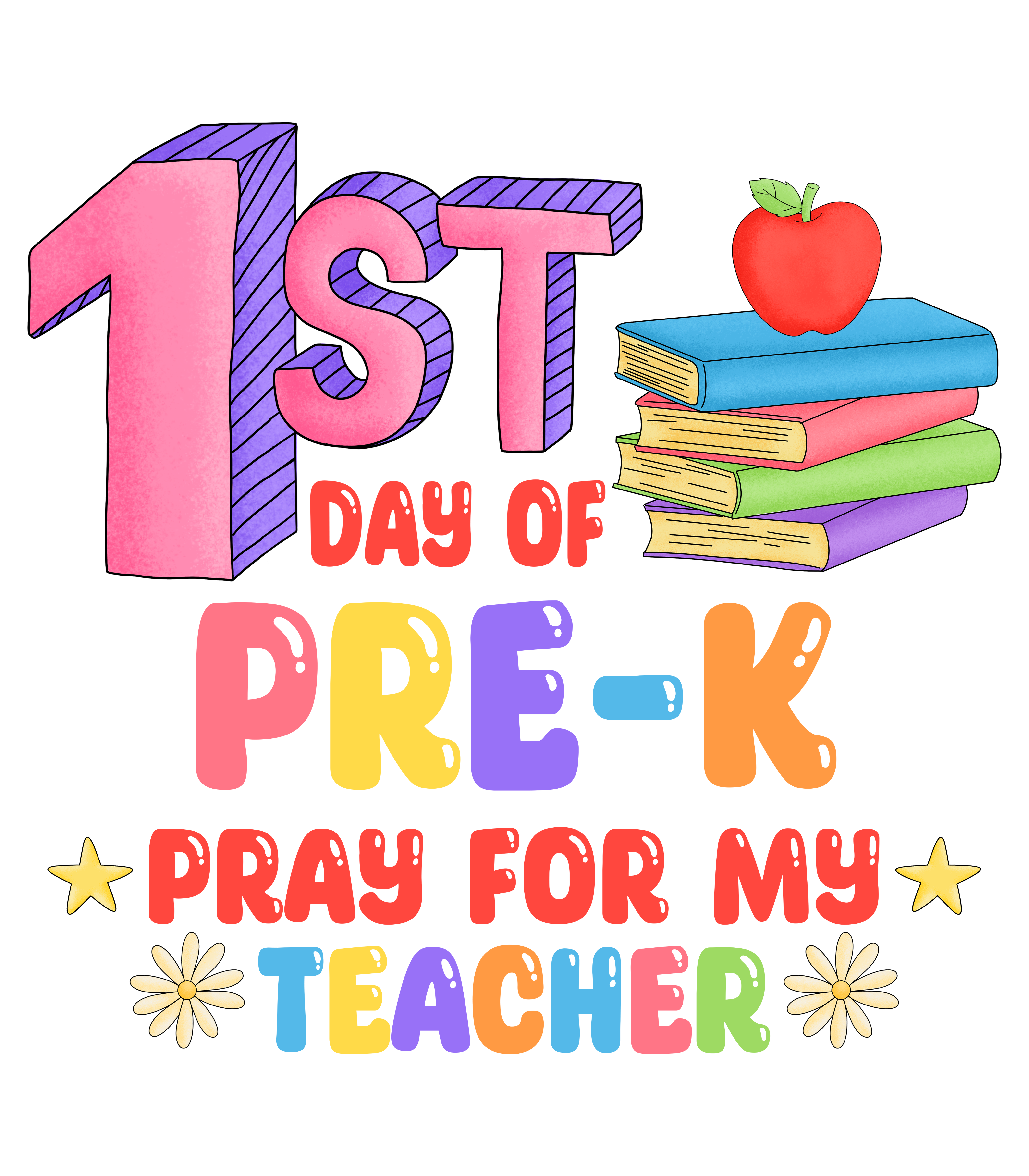 1st Day Of PreK Pray For My Teacher DTF Transfer