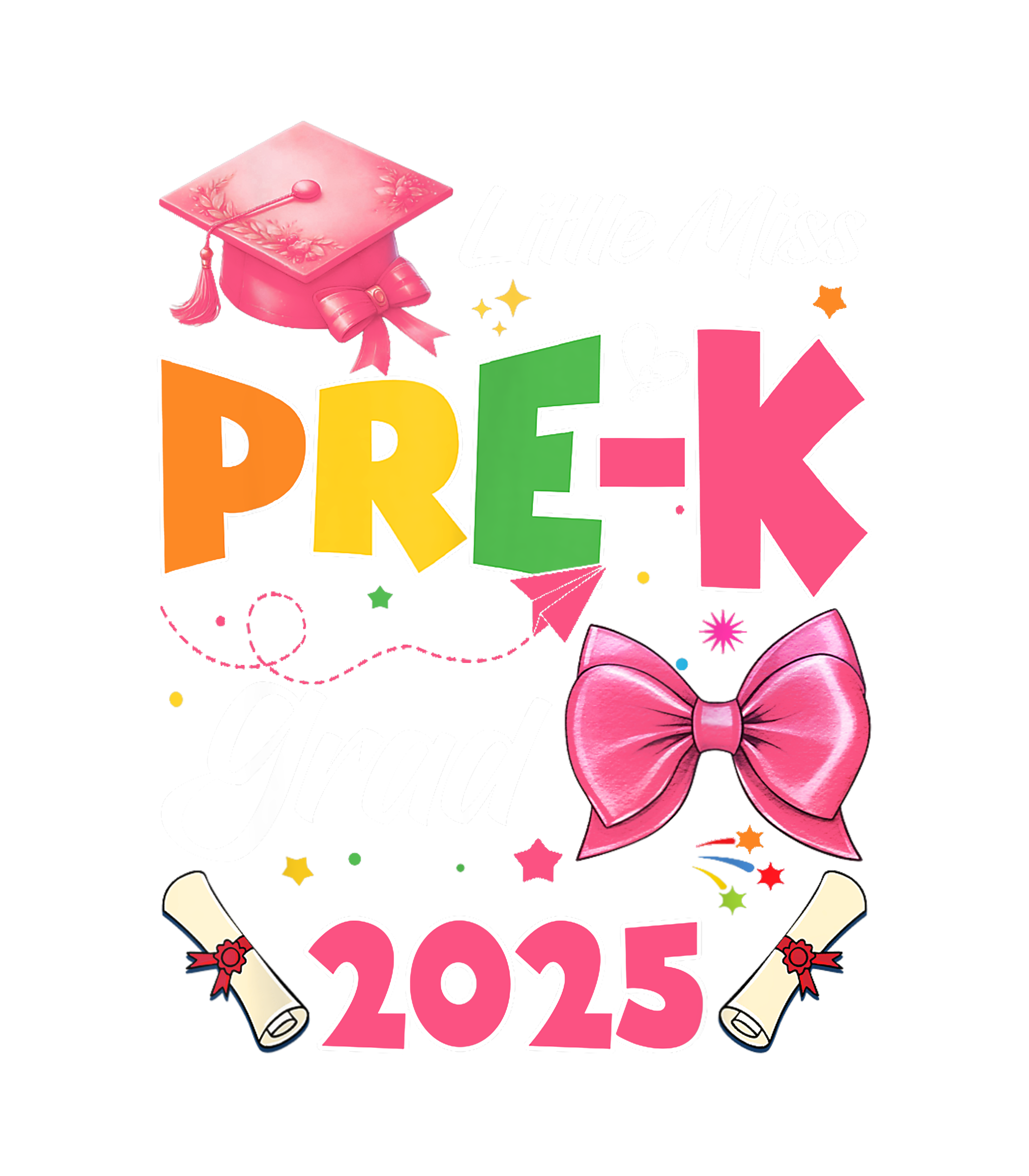 Little Miss PreK Grad 2025 Colorful DTF Transfer
