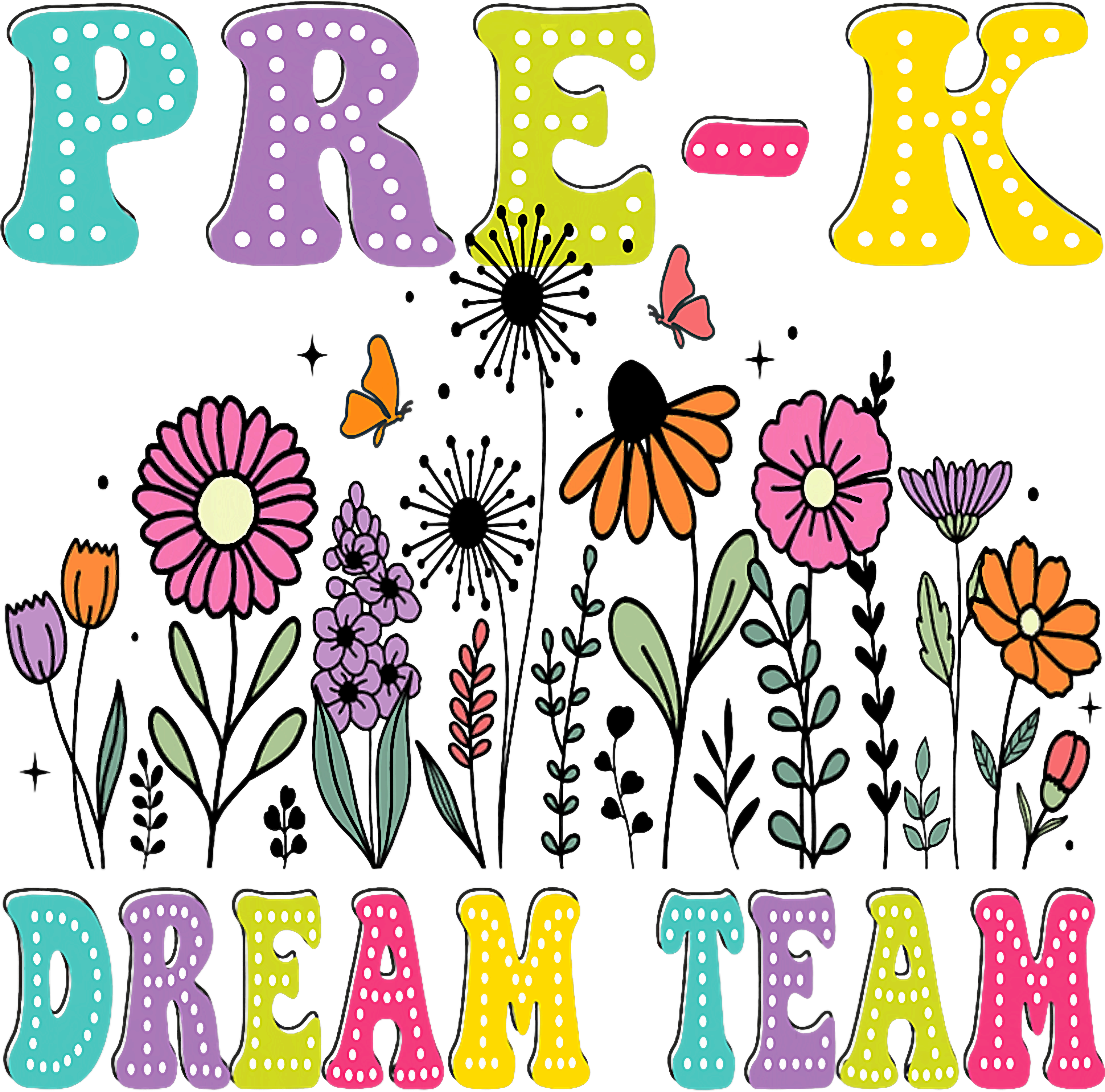 Floral Pre K Dream Team DTF Transfer