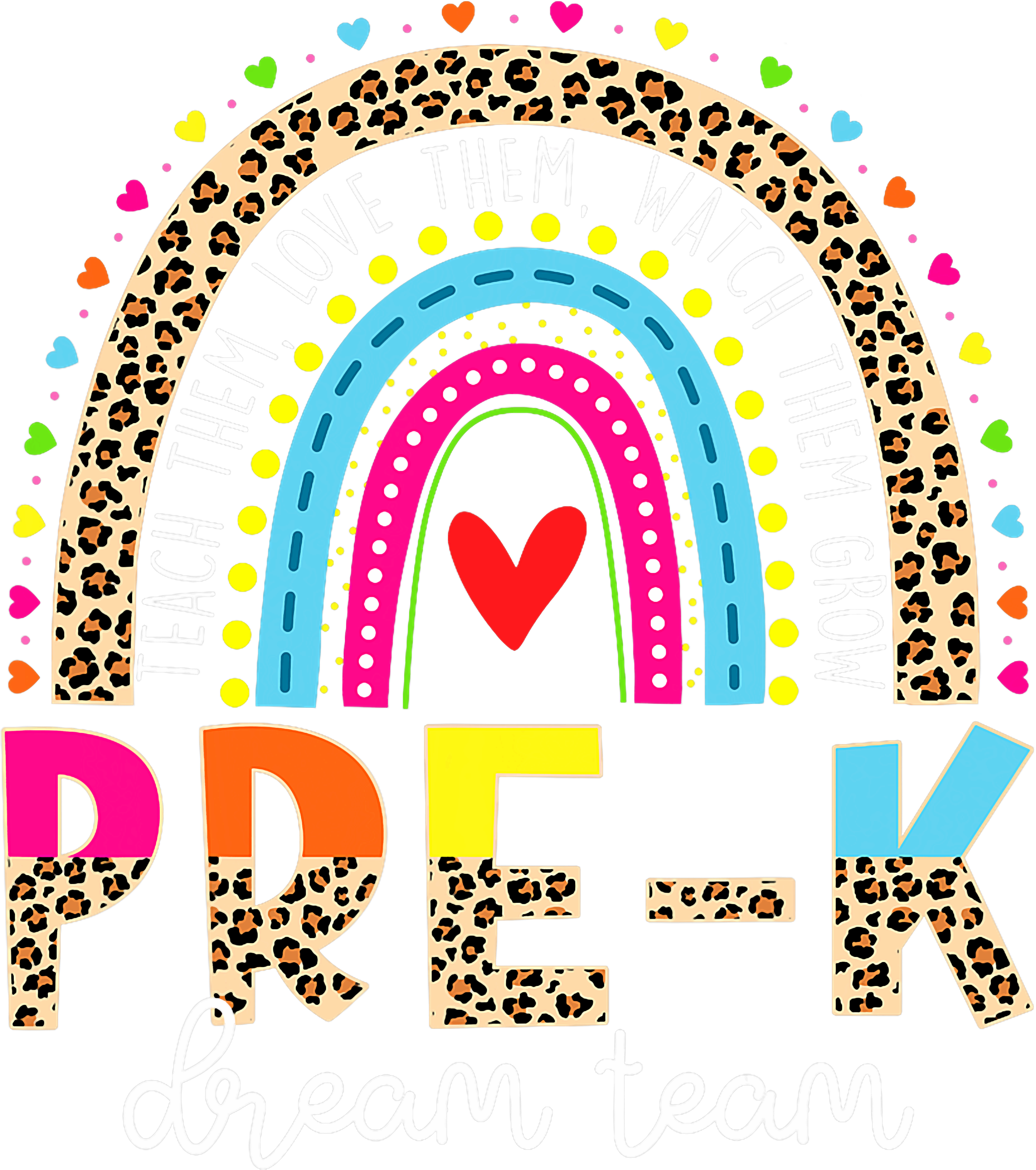 Rainbow Pre K Dream Team DTF Transfer
