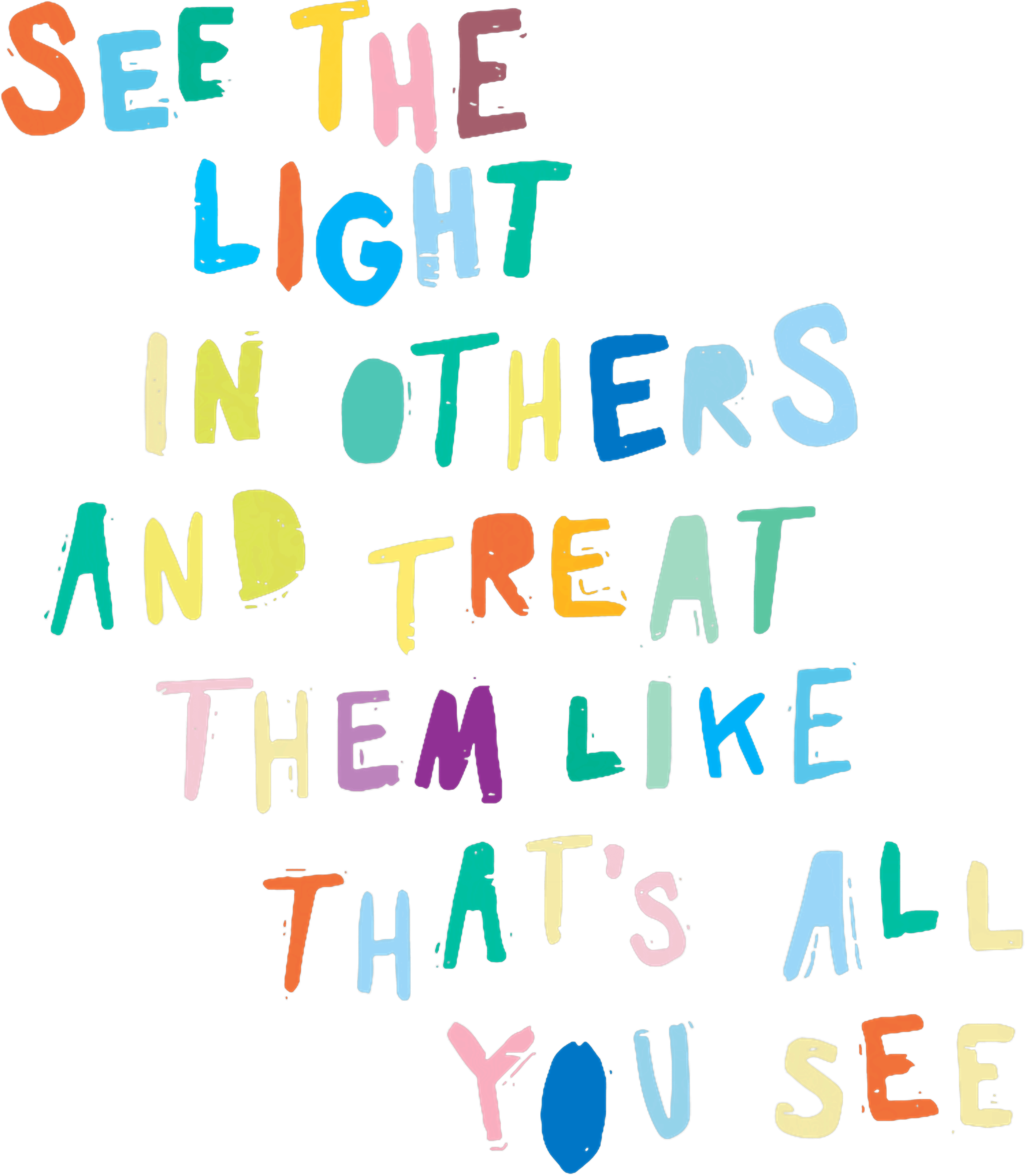 See The Light In Others DTF Transfer