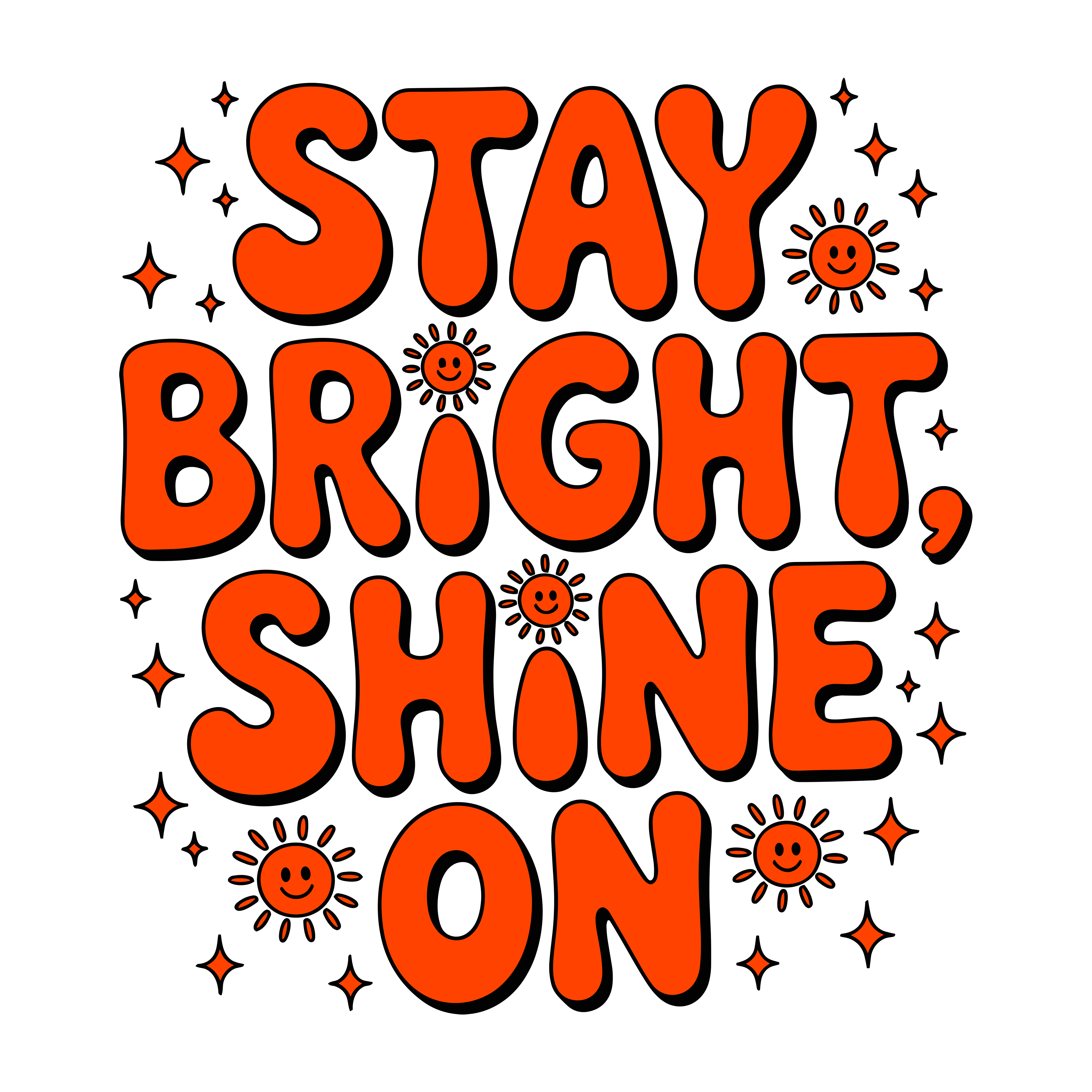 Stay Bright Shine On DTF Transfer