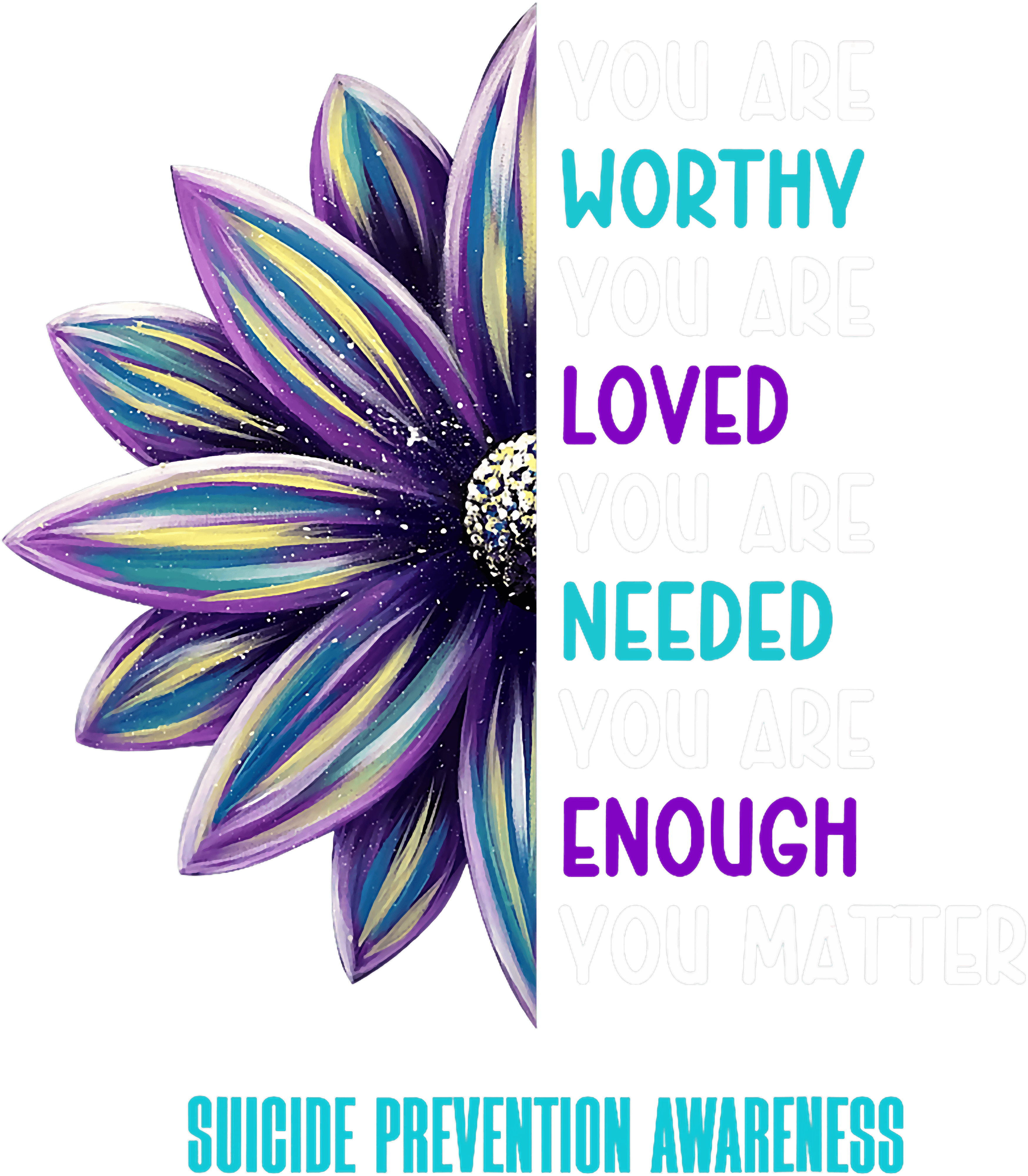 You Are Worthy You Are Loved DTF Transfer