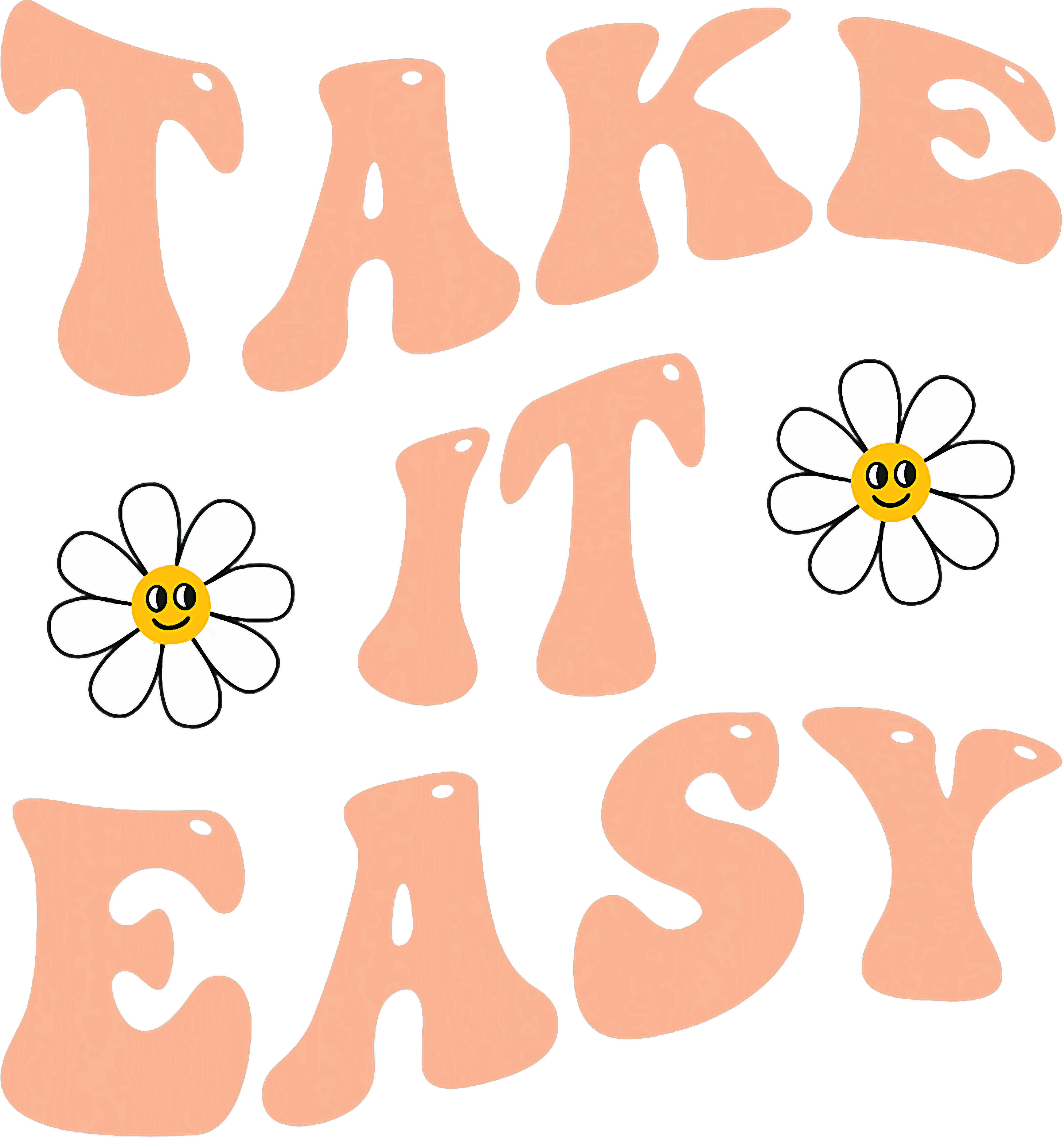 Take It Easy DTF Transfer