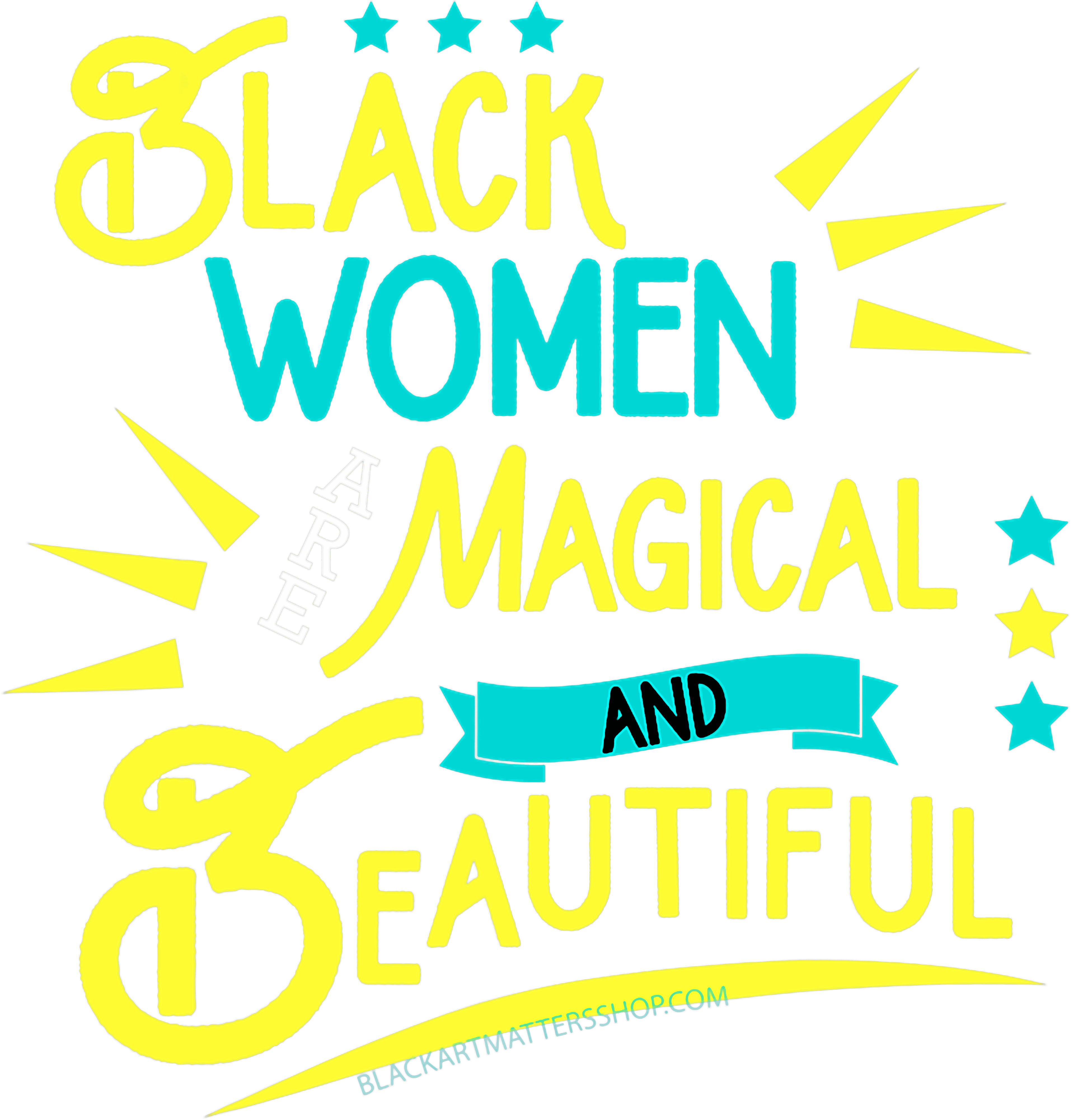 Black Women Are Magical And Beautiful DTF Transfer
