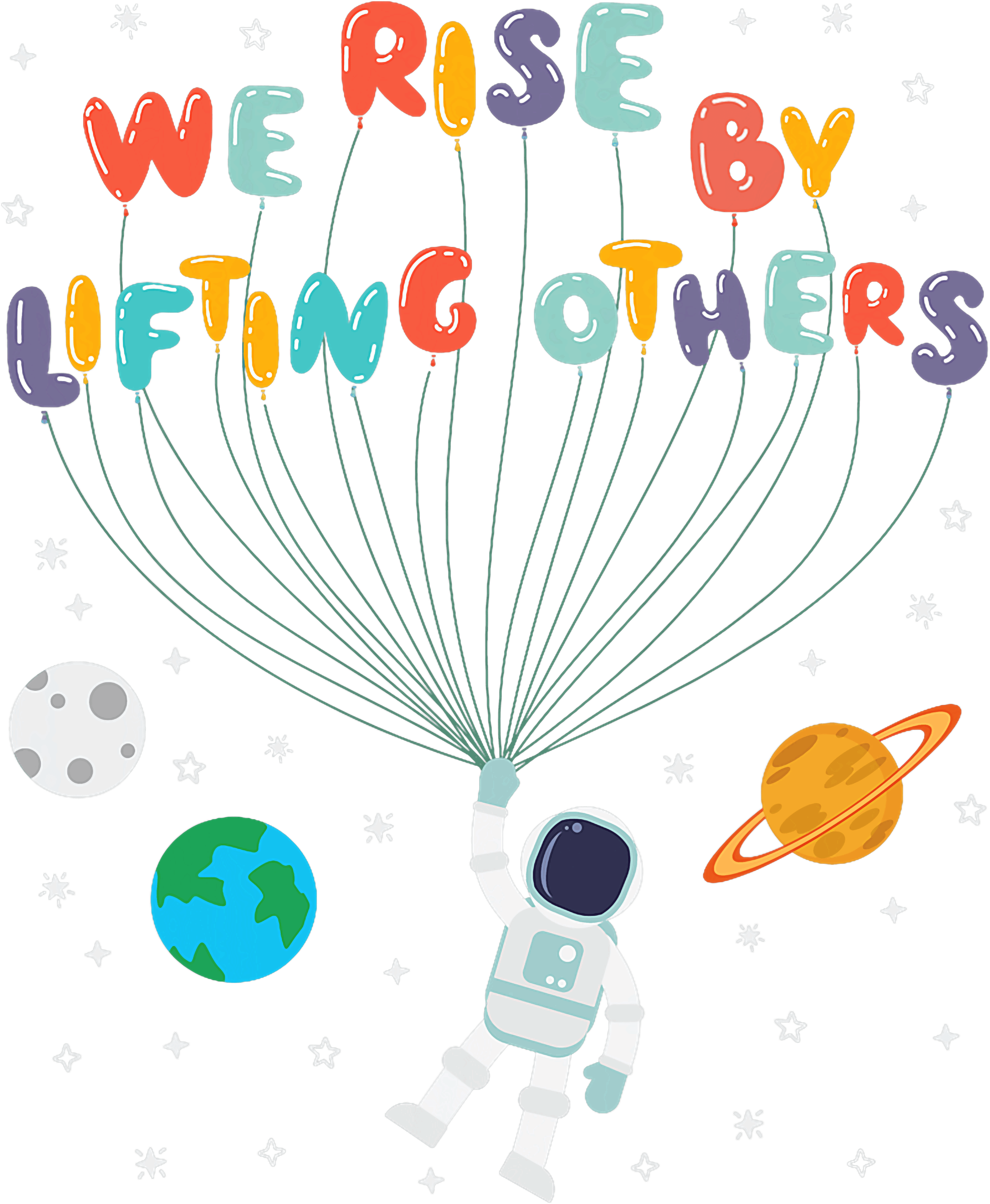 We Rise By Lifting Others DTF Transfer