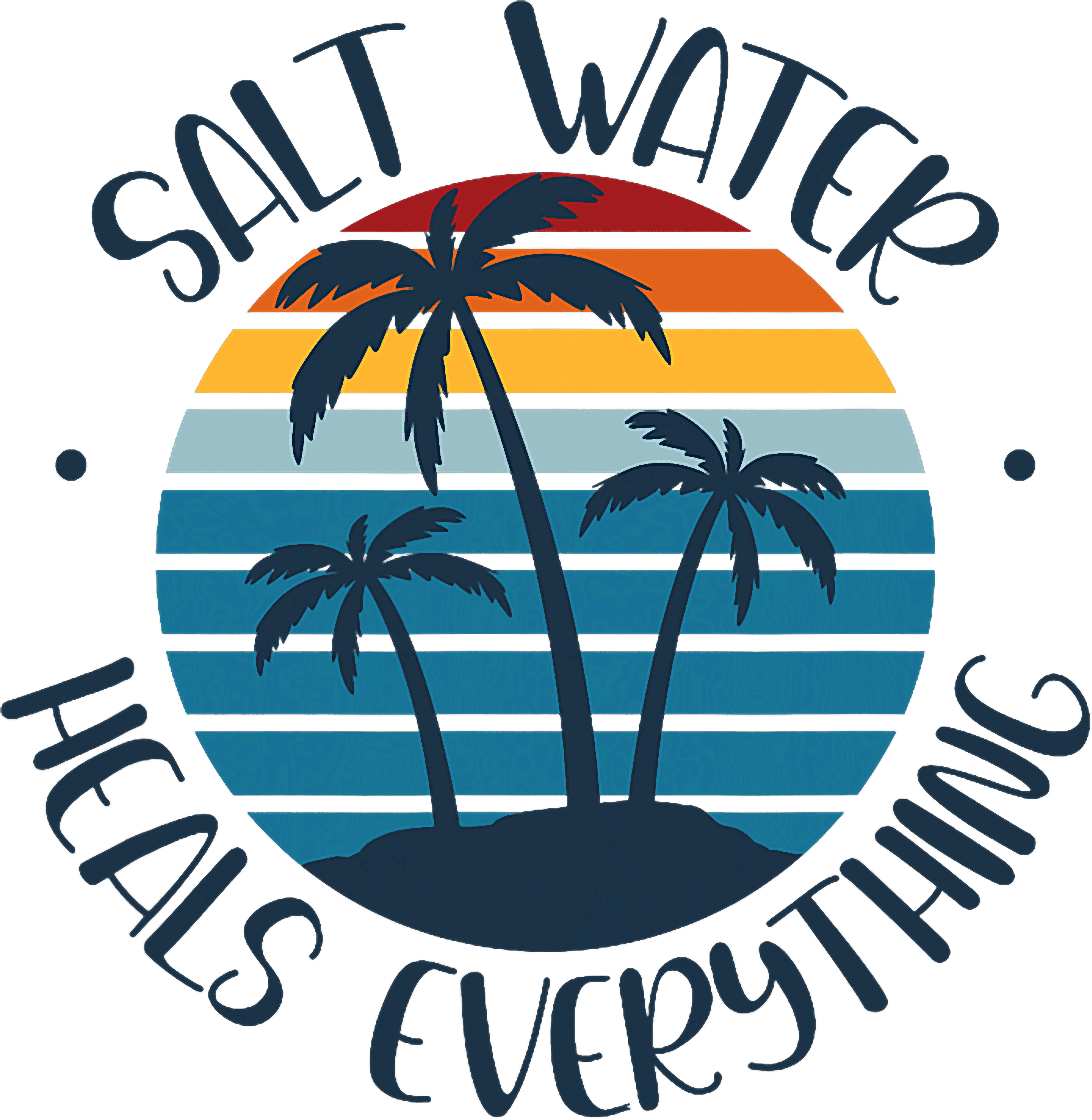 Salt Water Heals Everything DTF Transfer