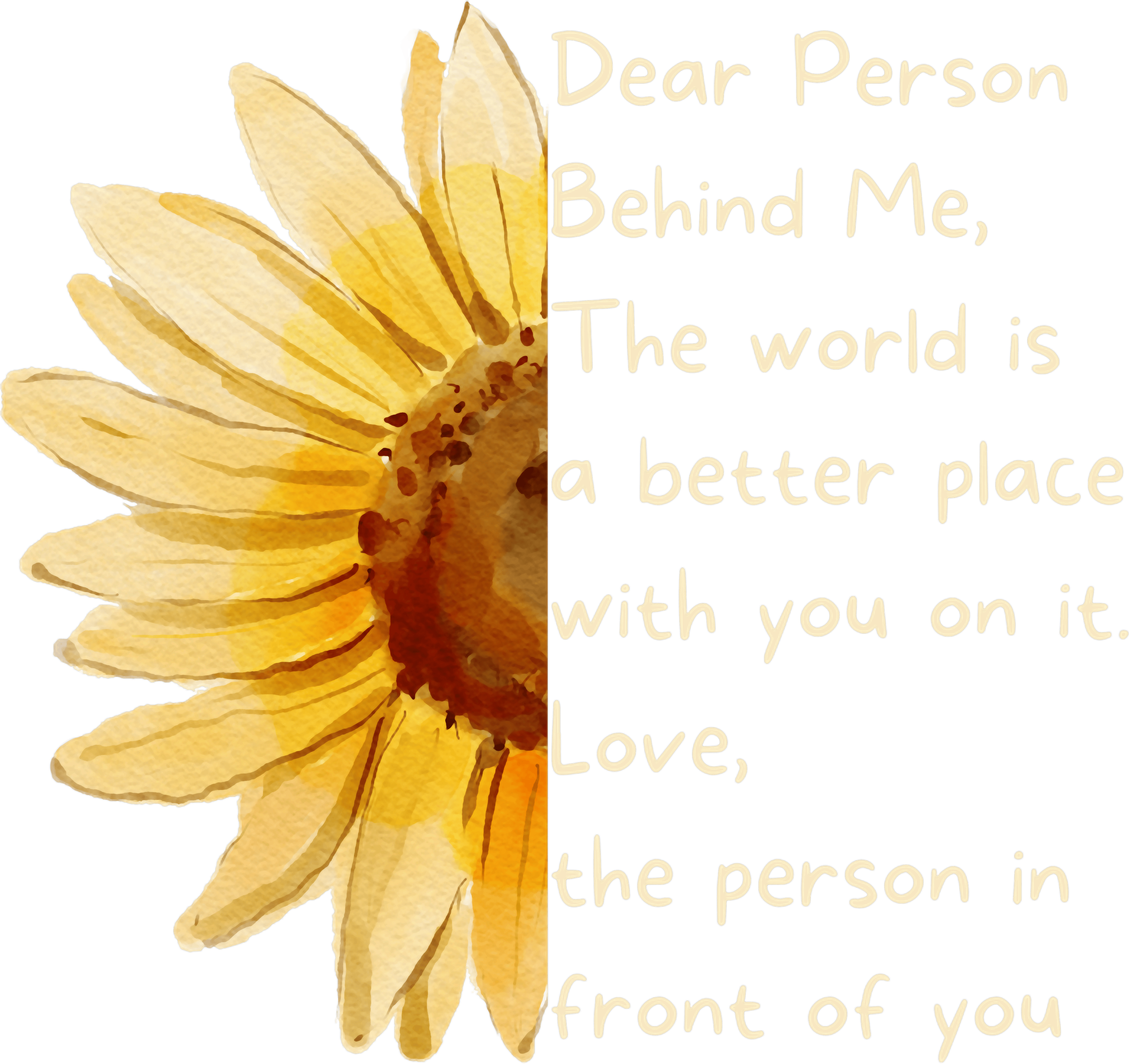 Dear Person Behind Me The World Is DTF Transfer