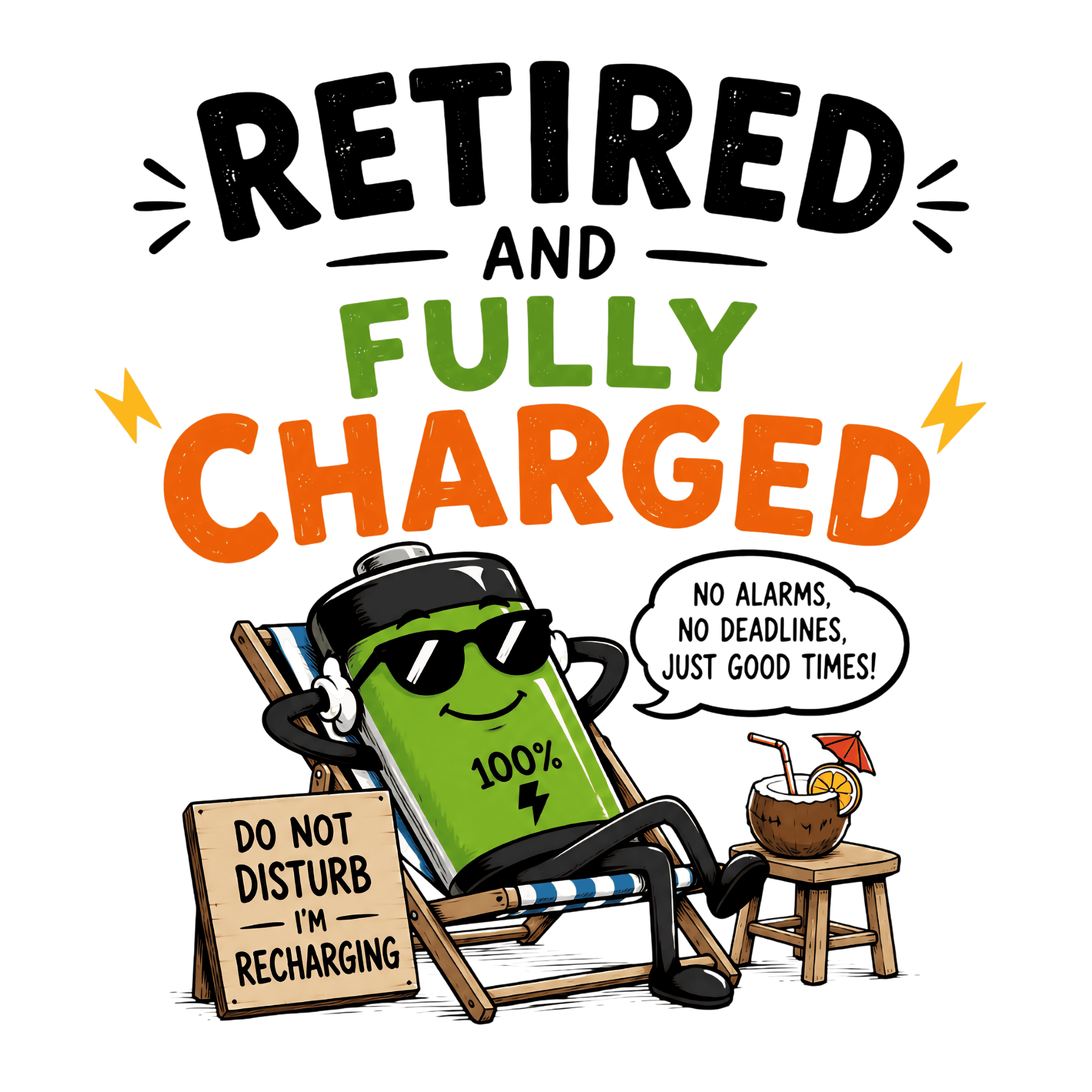 Retired And Fully Charged DTF Transfer