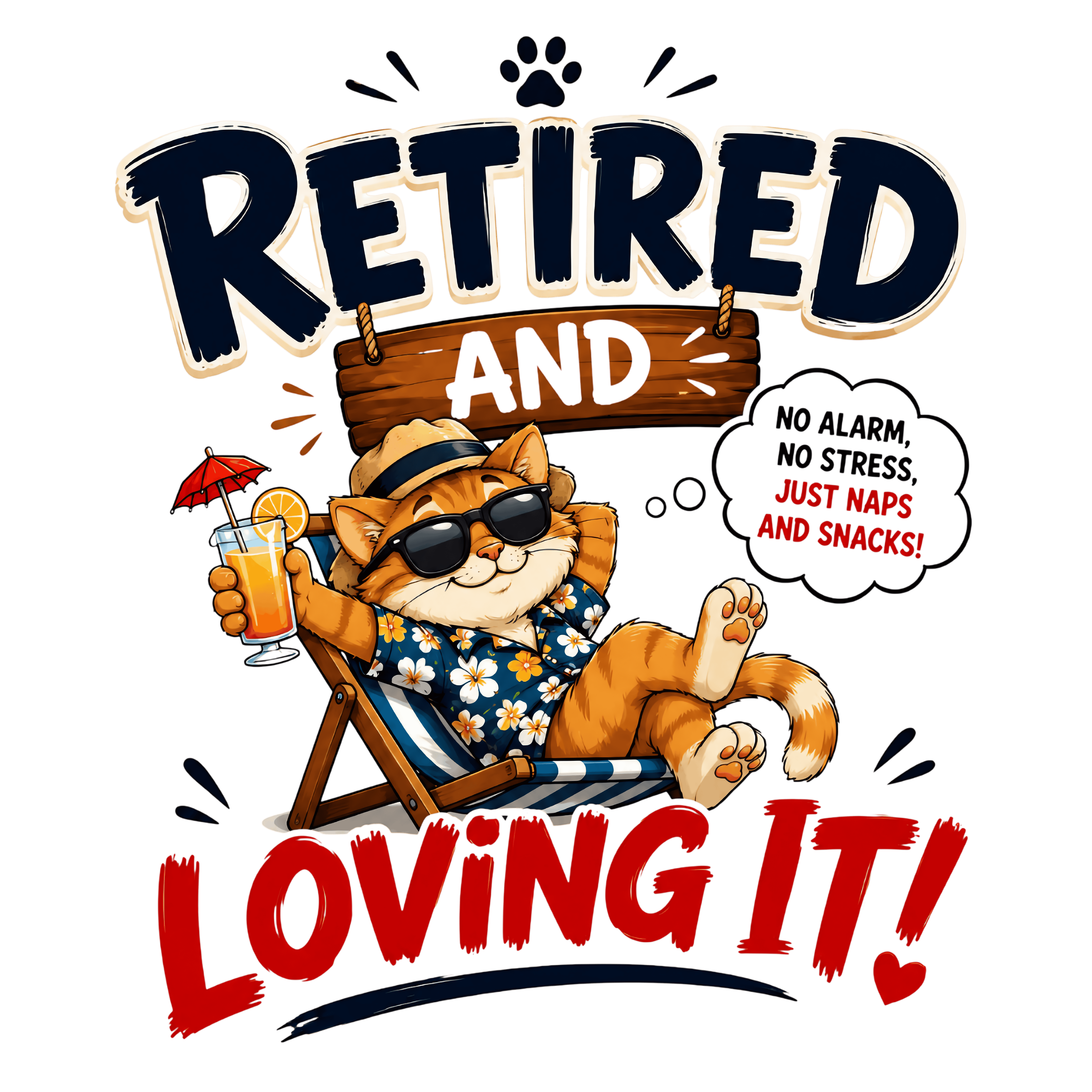 Retired And Loving It DTF Transfer
