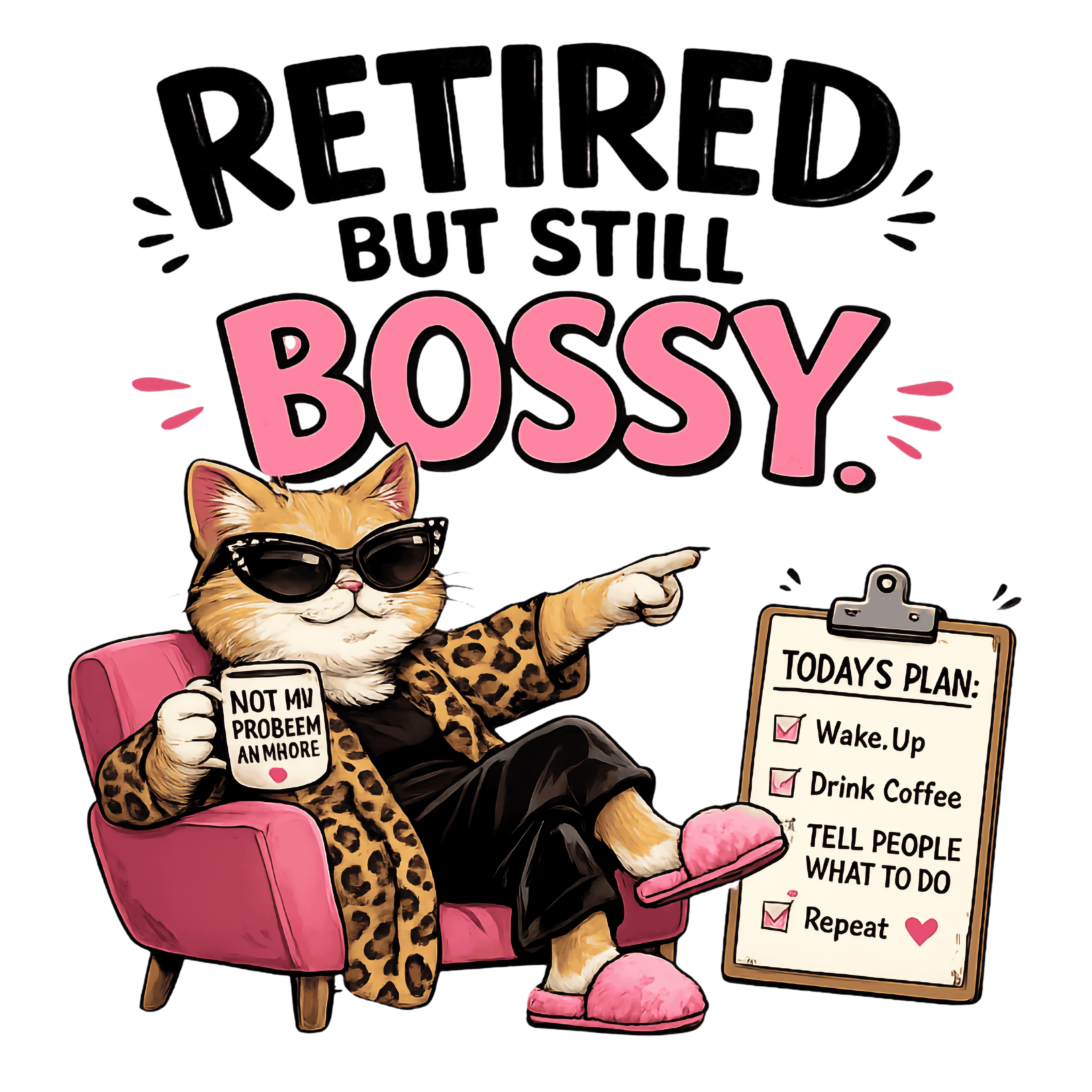 Retired But Still Bossy DTF Transfer