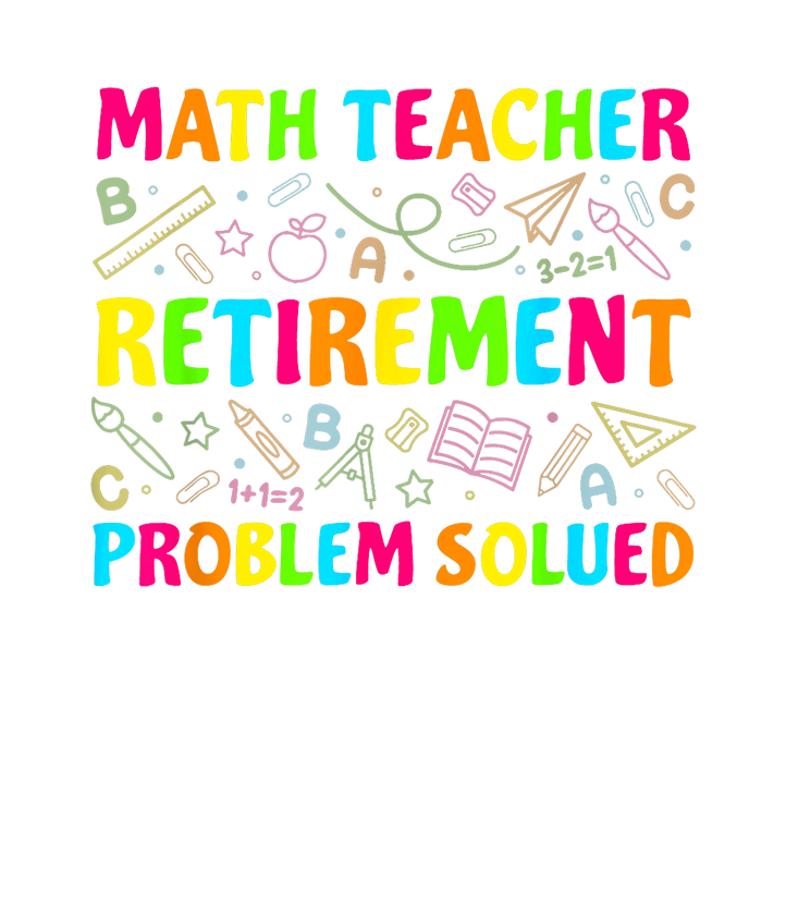 Math Teacher Retirement Problem Solved DTF Transfer