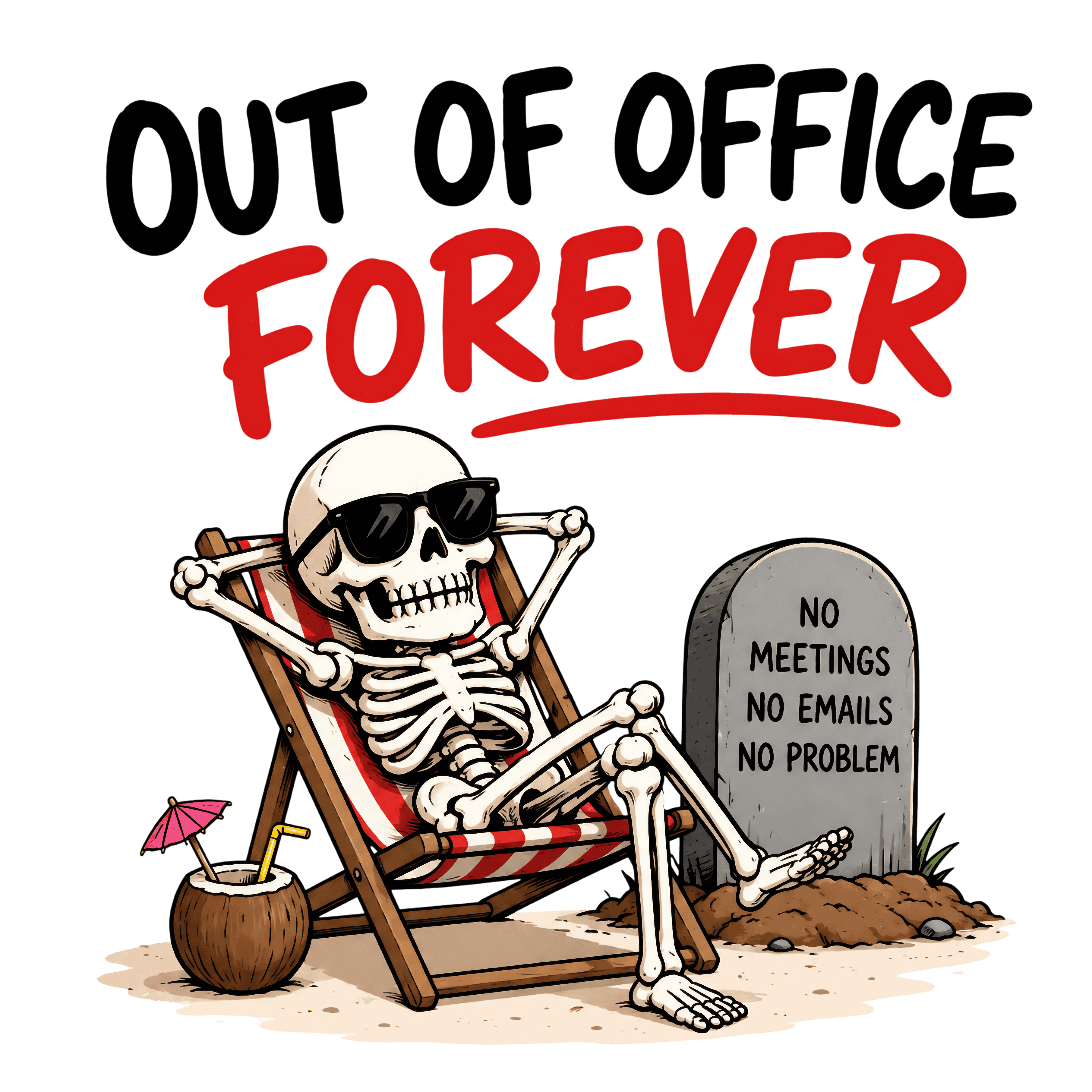 Out Of Office Forever DTF Transfer