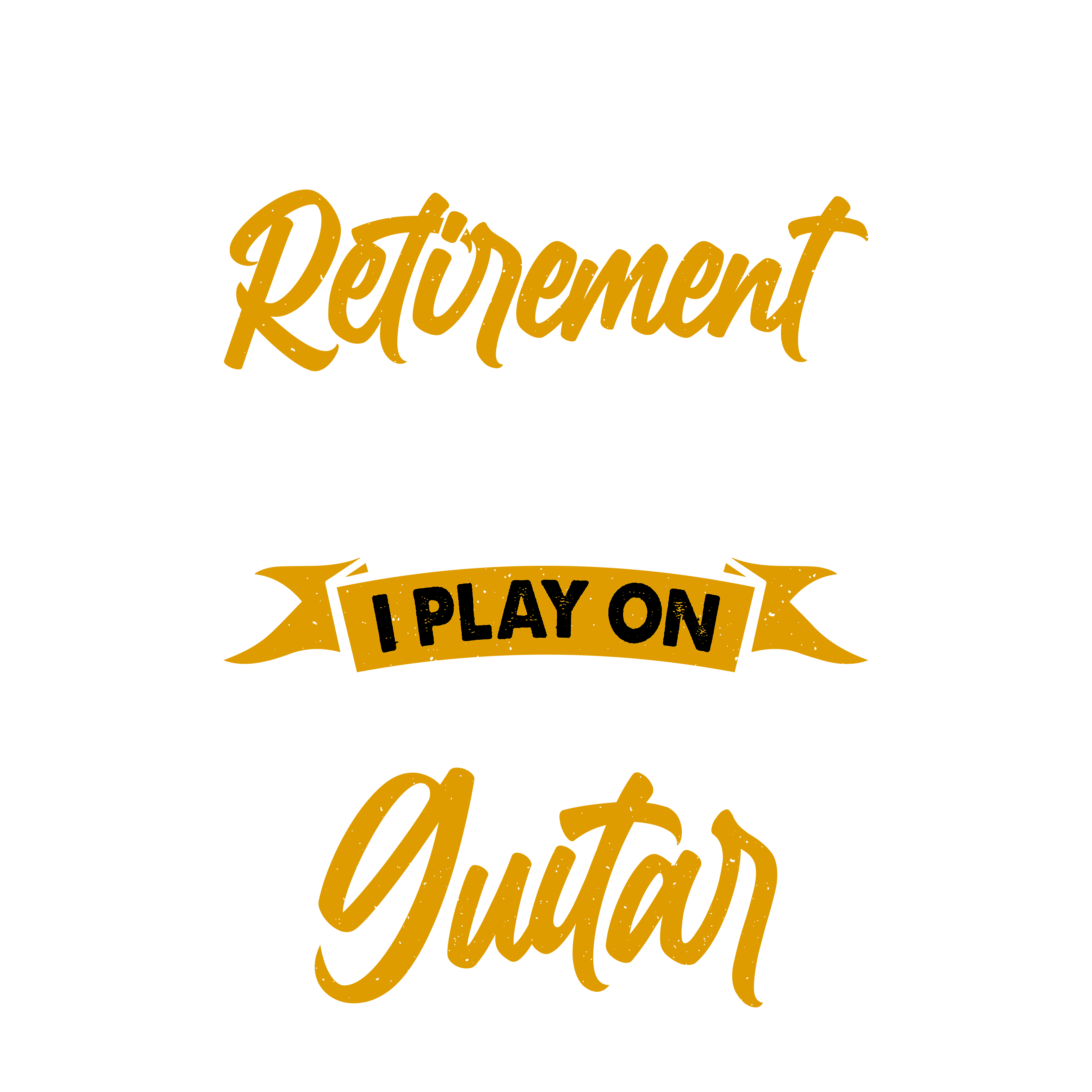 Retirement Plan Playing Guitar DTF Transfer