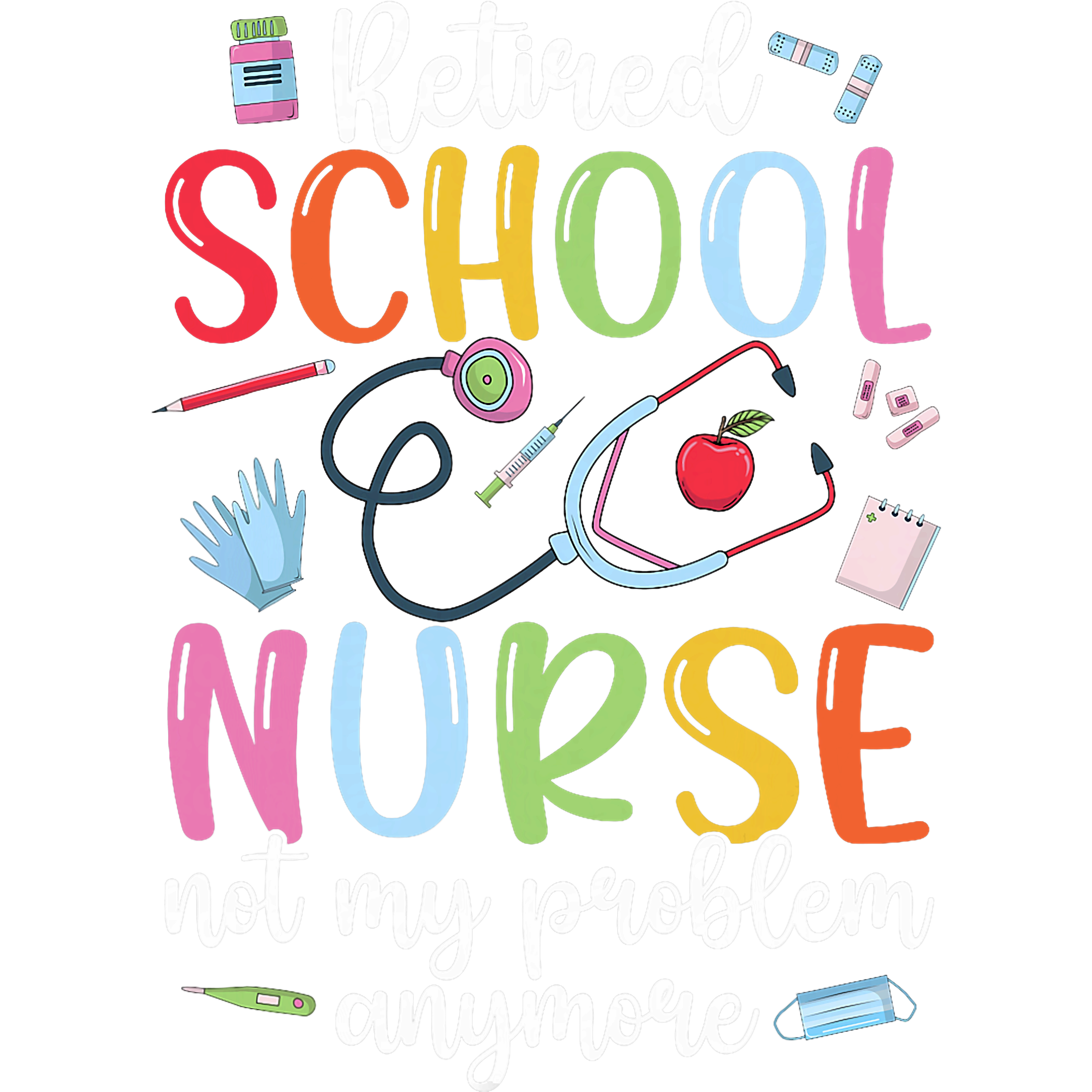 Retired School Nurse DTF Transfer