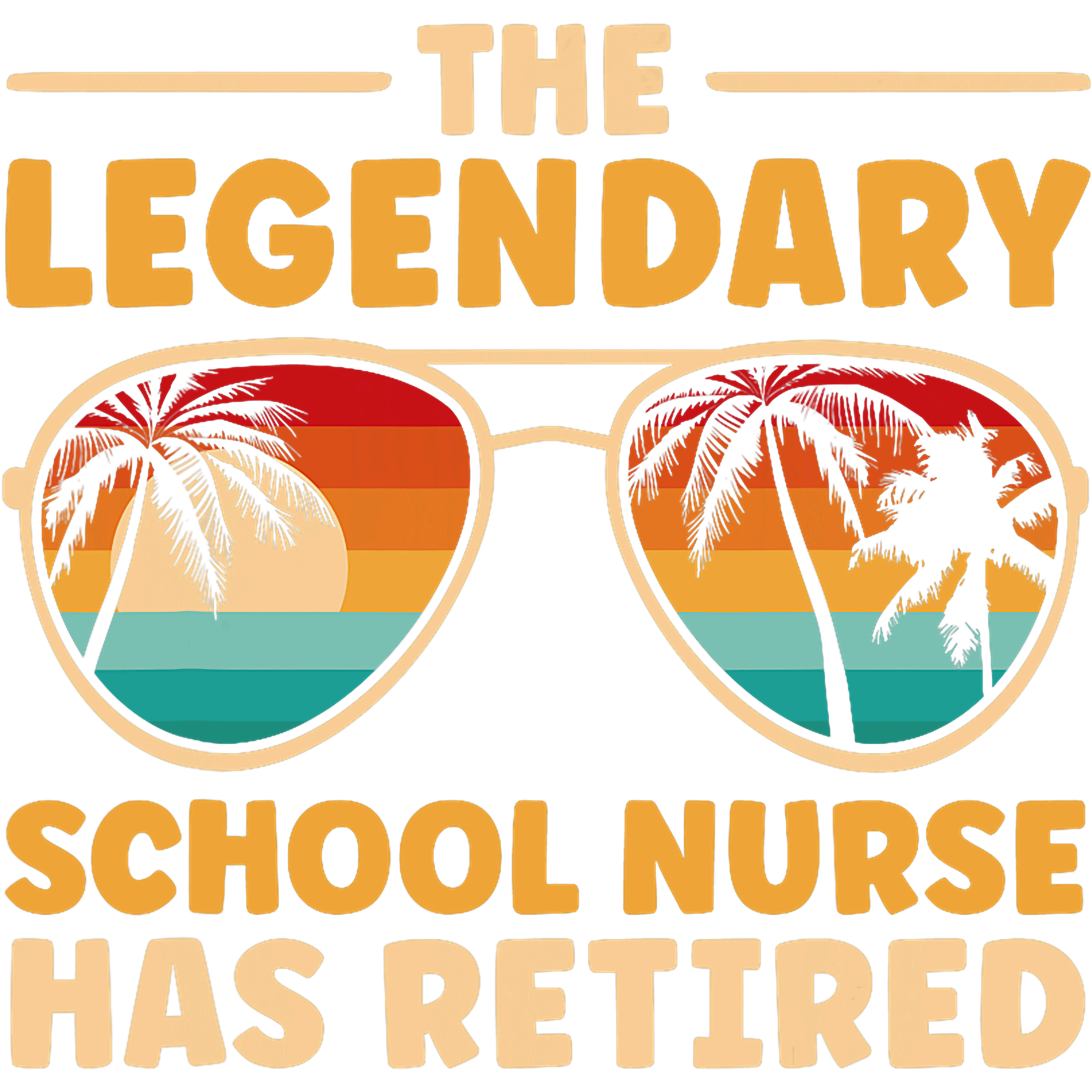 Legendary Retired School Nurse DTF Transfer