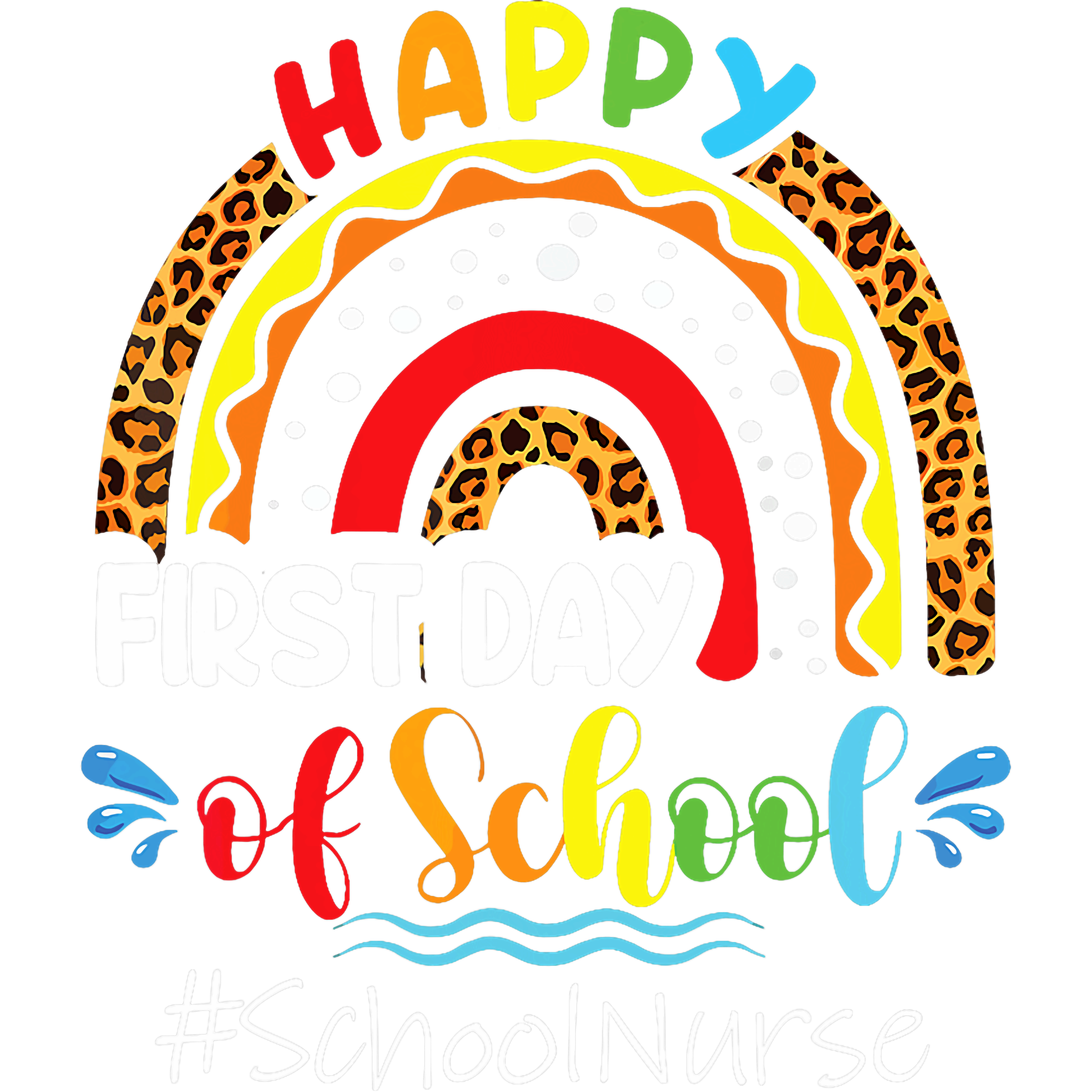 Happy First Day School Nurse DTF Transfer