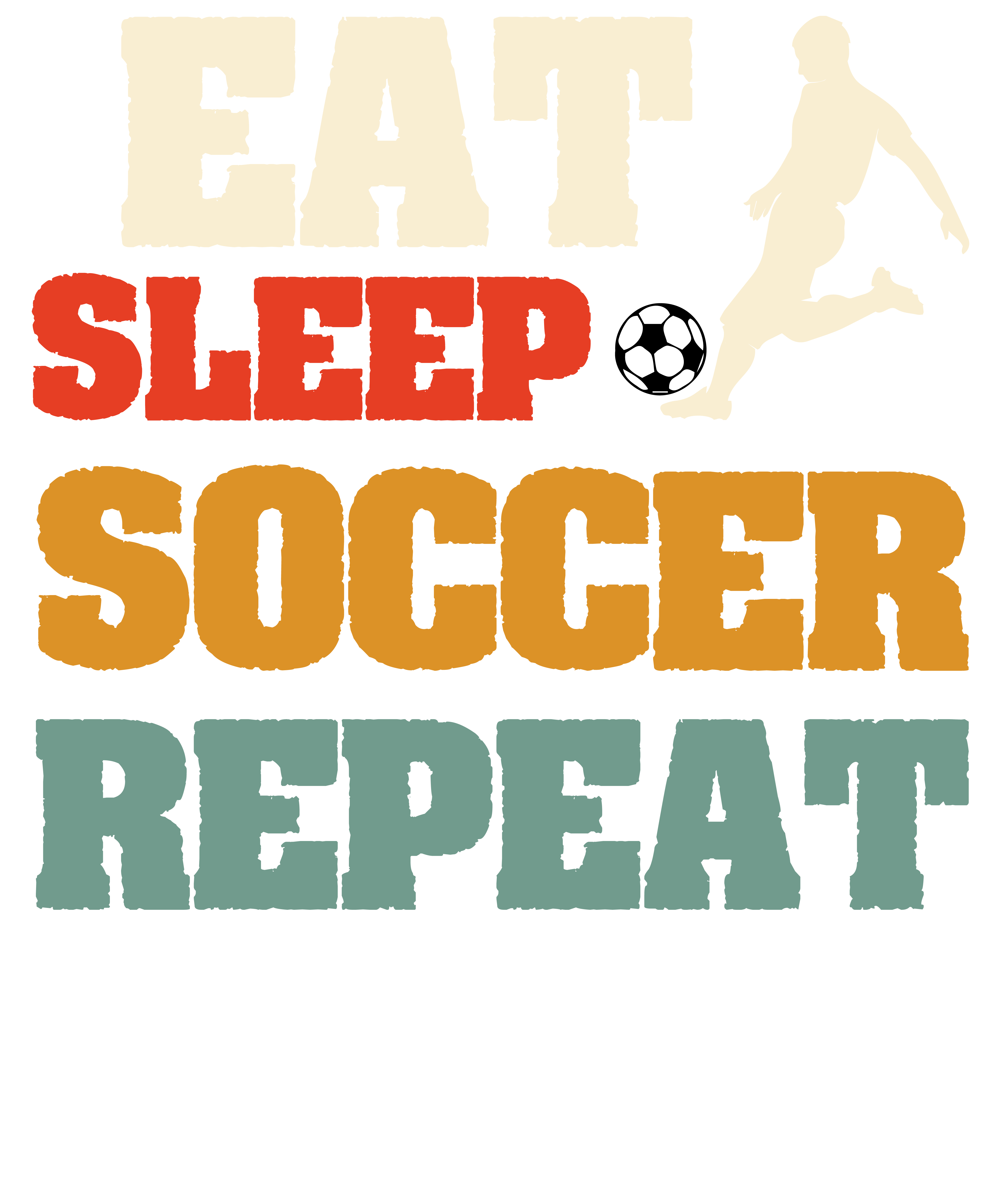Eat Sleep Soccer Repeat Player DTF Transfer