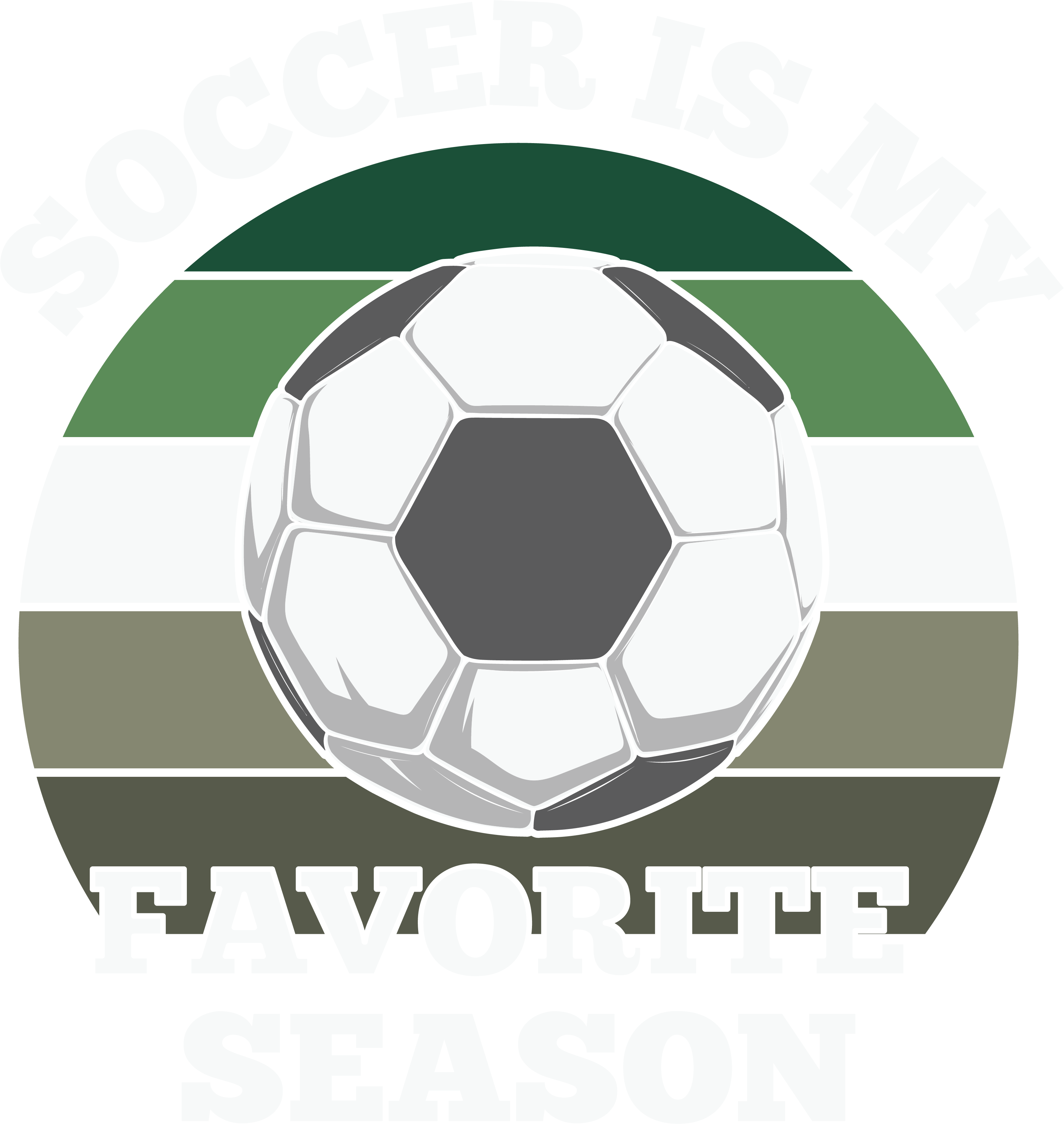 Soccer Is My Favorite Season DTF Transfer