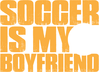 Soccer Is My Boyfriend DTF Transfer
