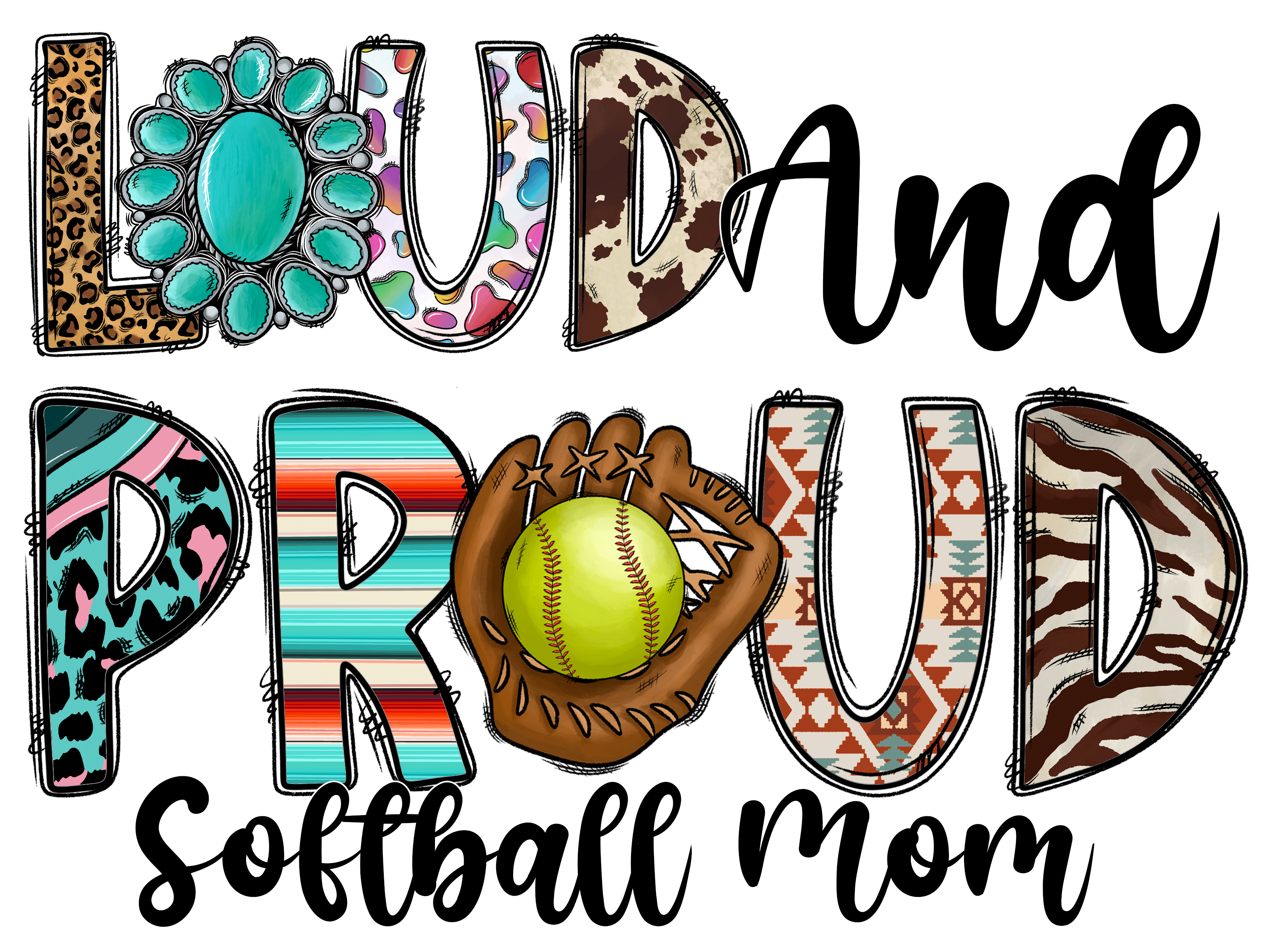 Loud And Proud Softball Mom DTF Transfer