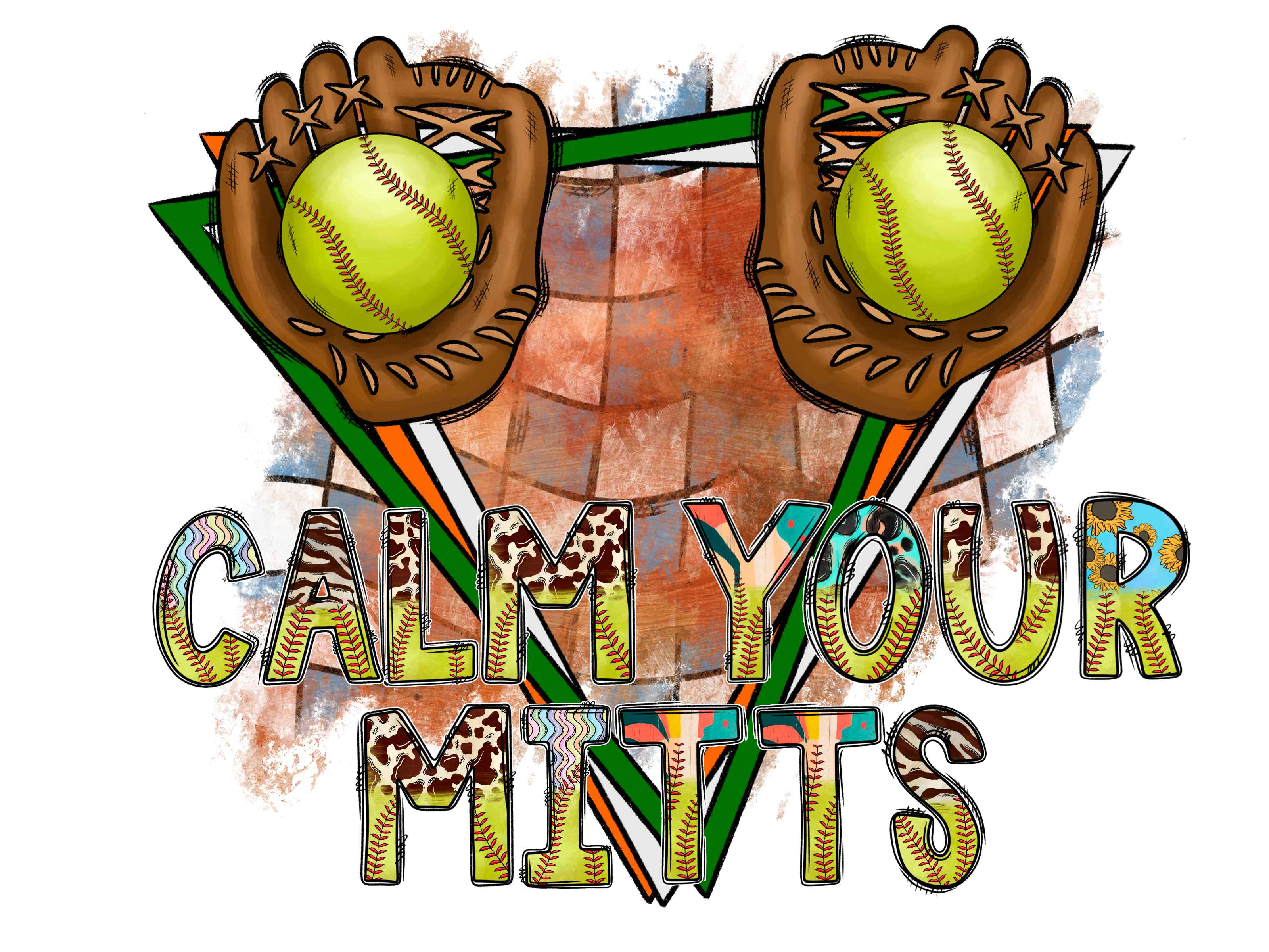 Calm Your Softball Mitts DTF Transfer