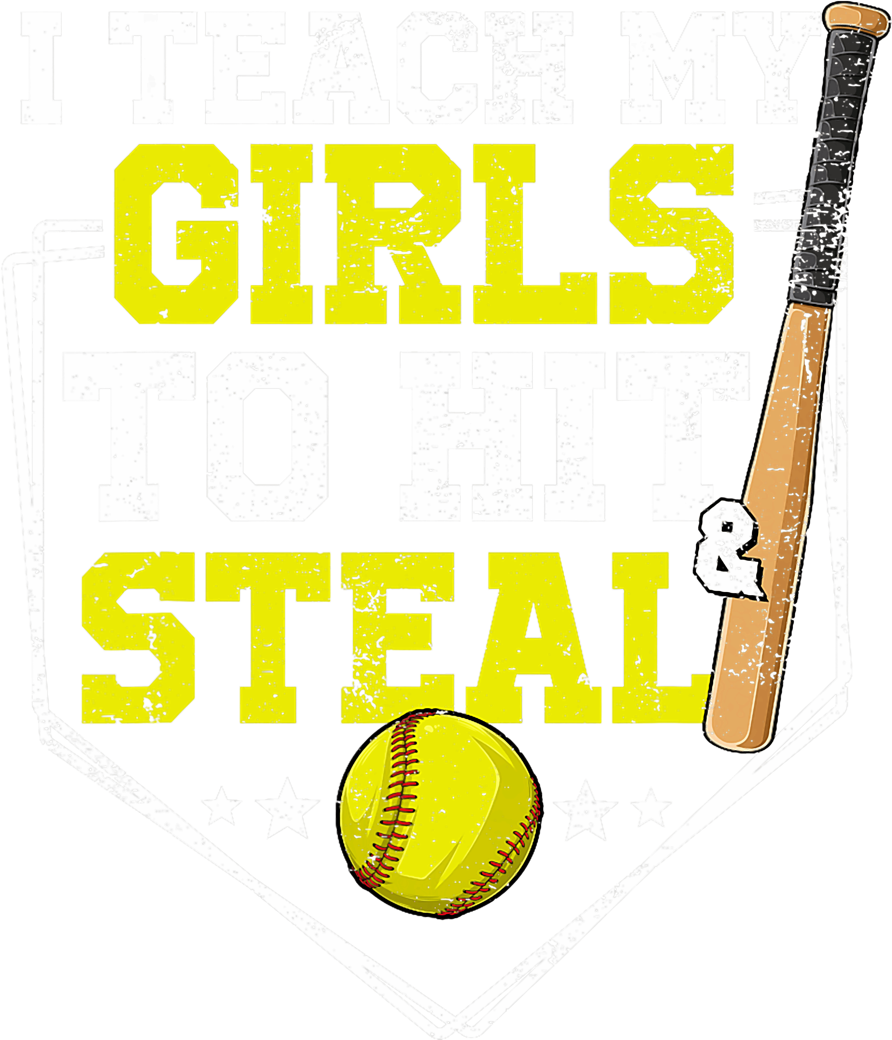 I Teach My Girls To Hit Steal DTF Transfer