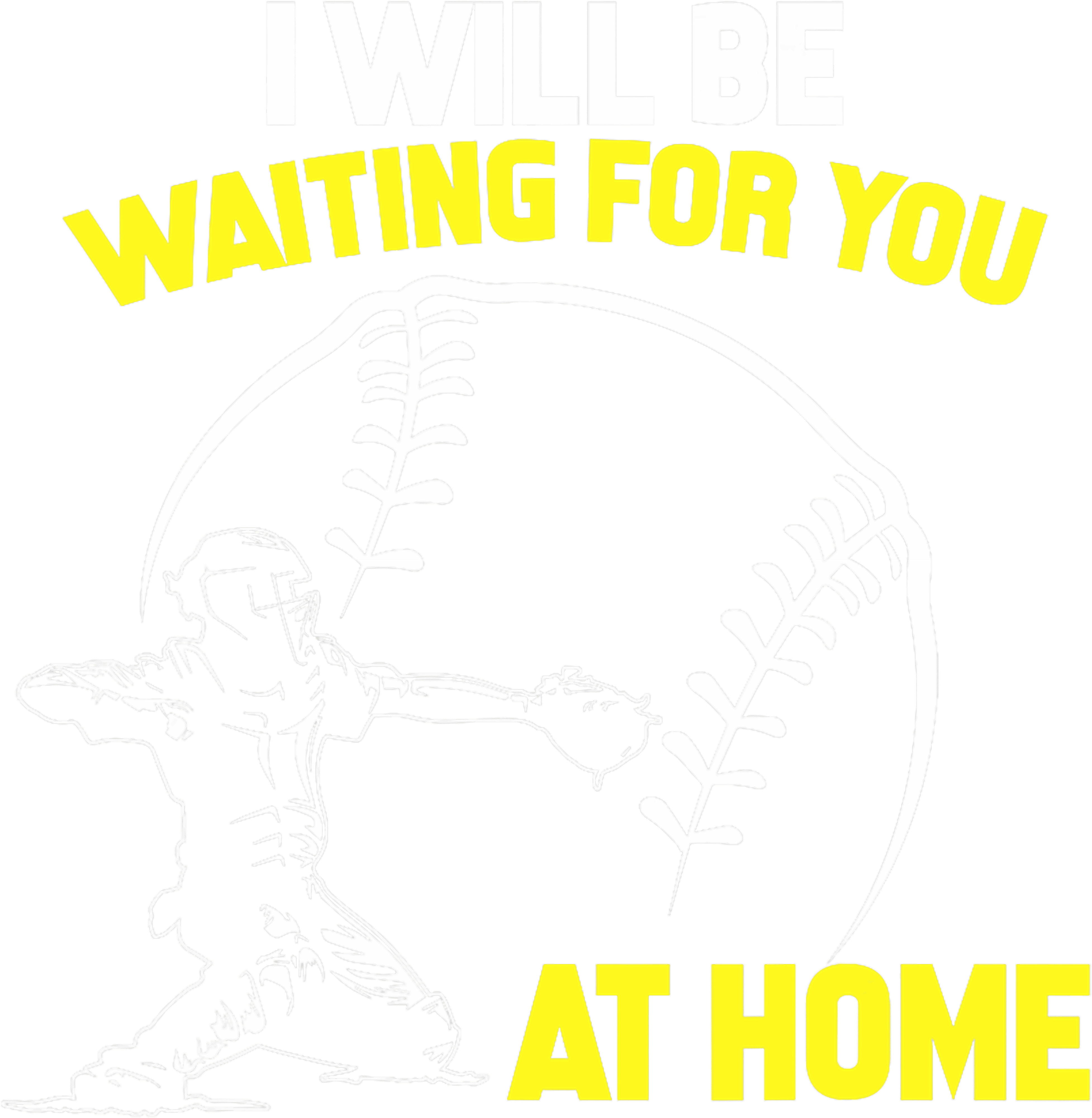 I Will Be Waiting For You At Home Silhouette DTF Transfer