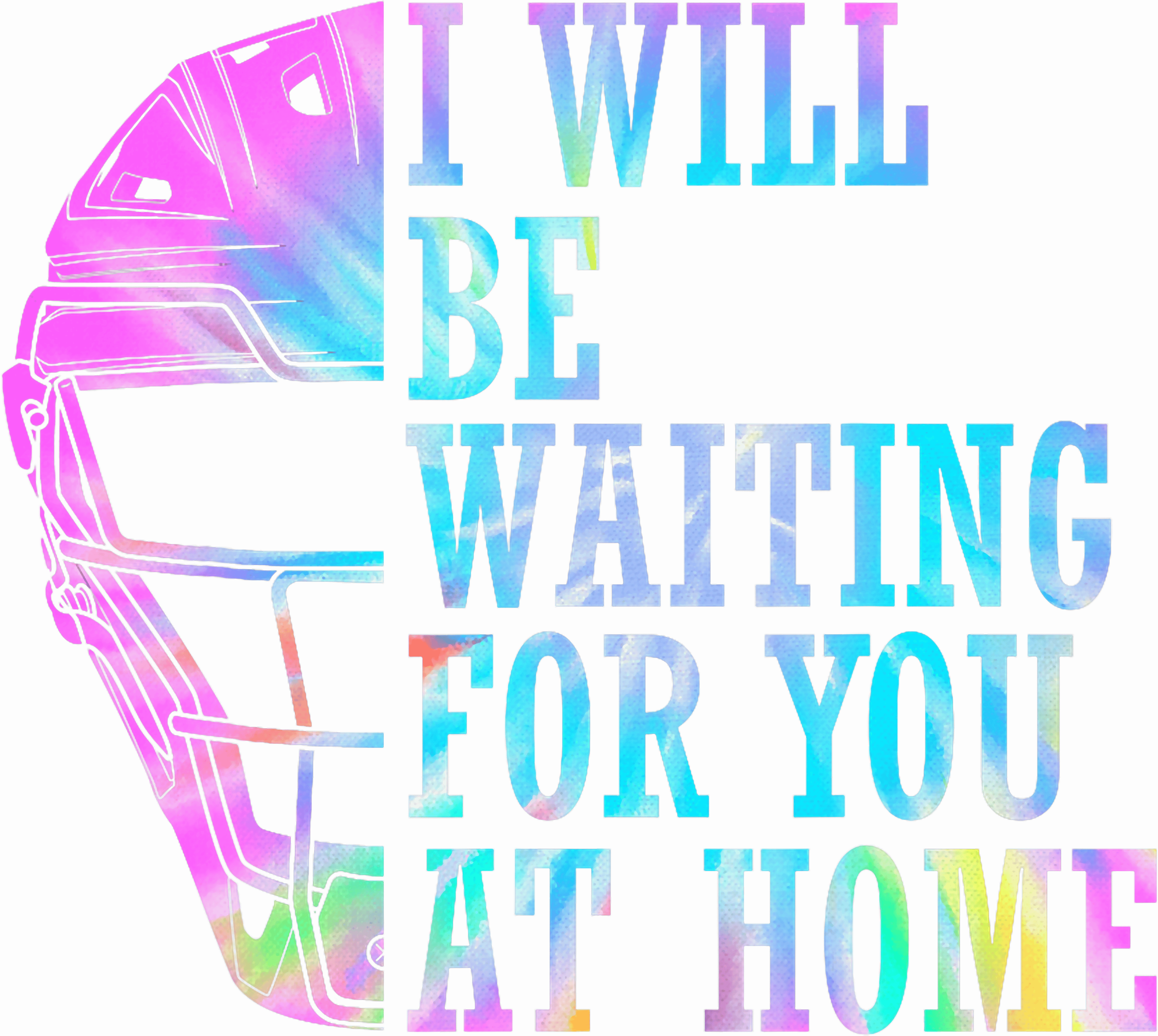 I Will Be Waiting For You At Home Pastel DTF Transfer