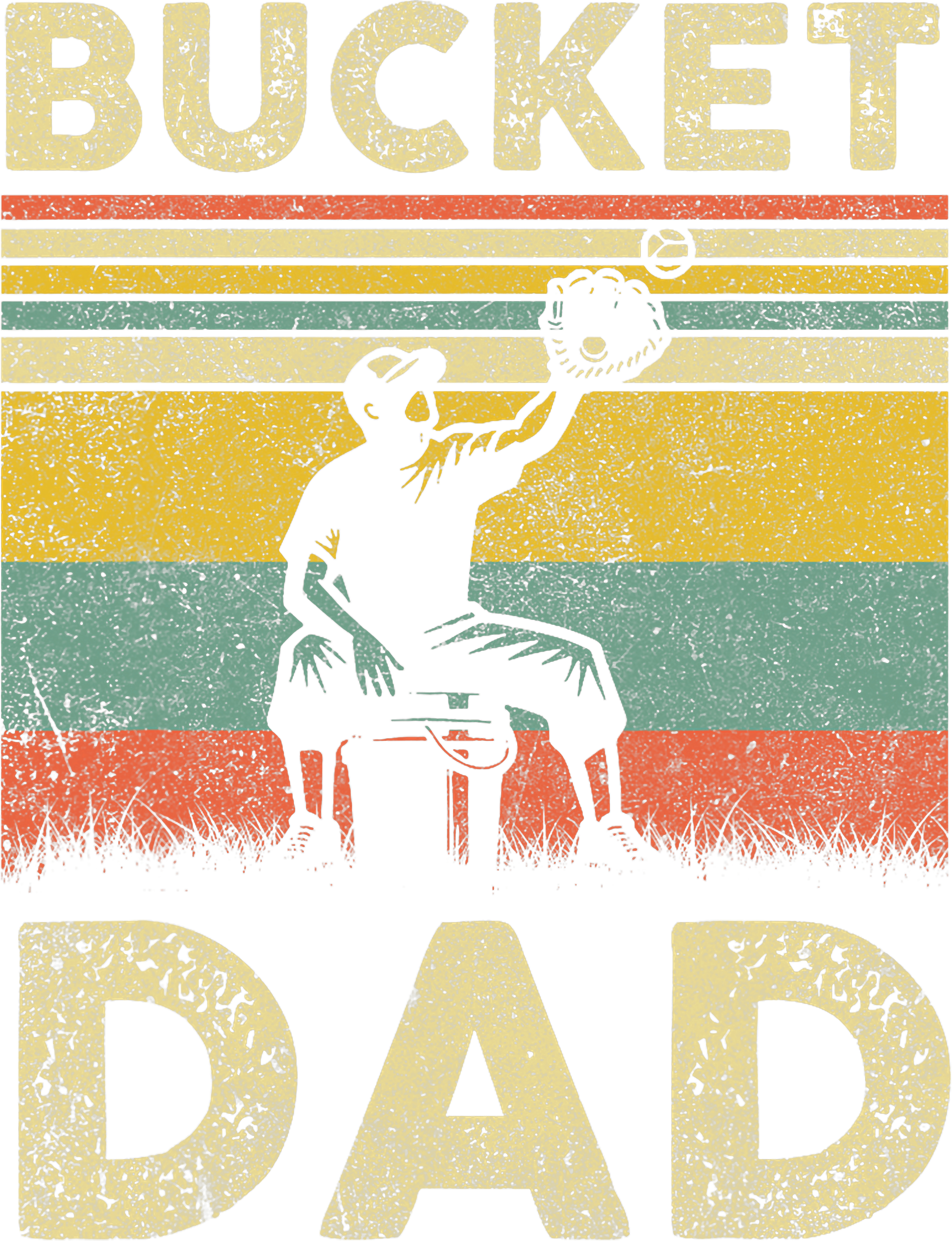 Bucket Dad Vintage DTF Transfer
