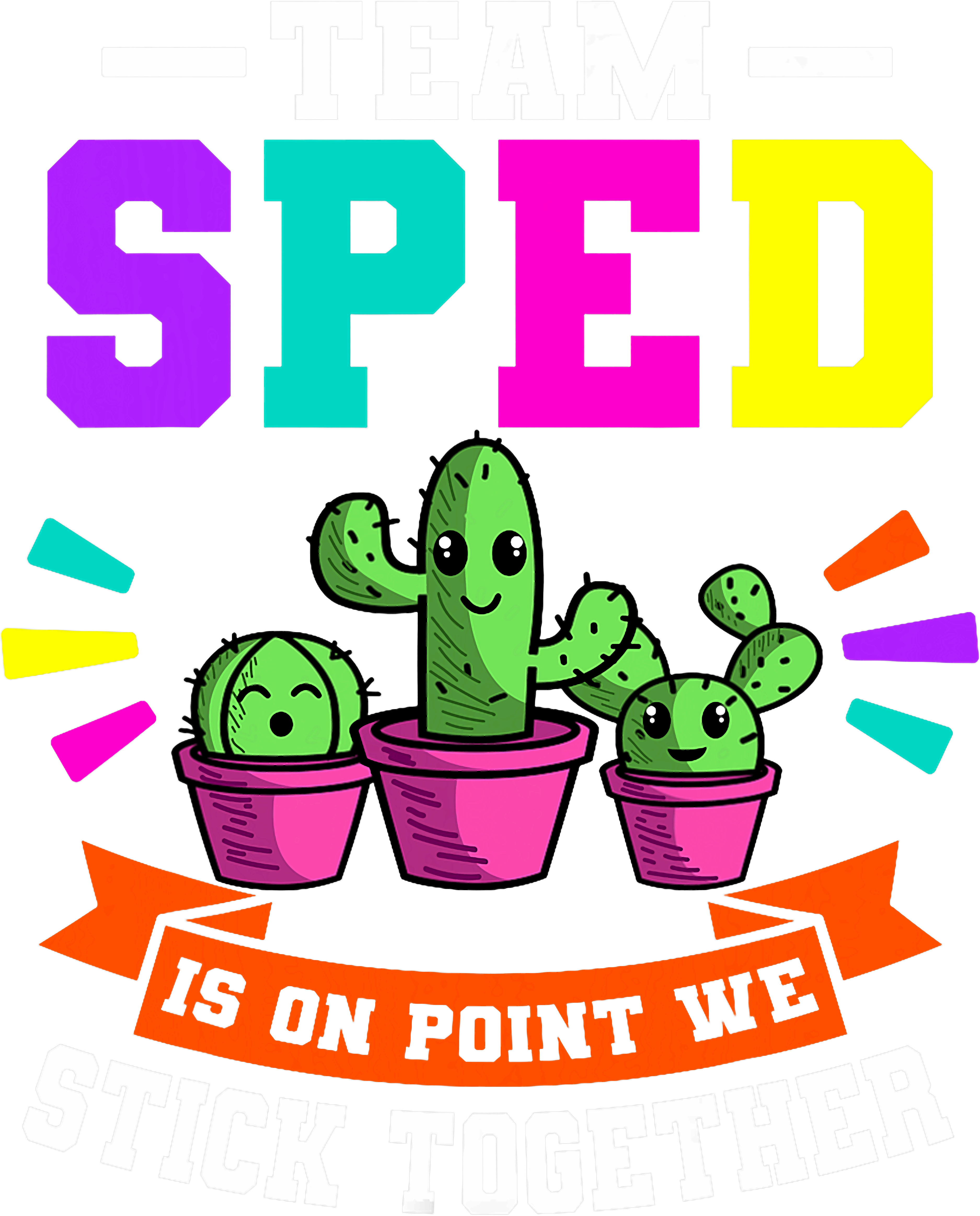 Team SPED Cactus Stick Together DTF Transfer