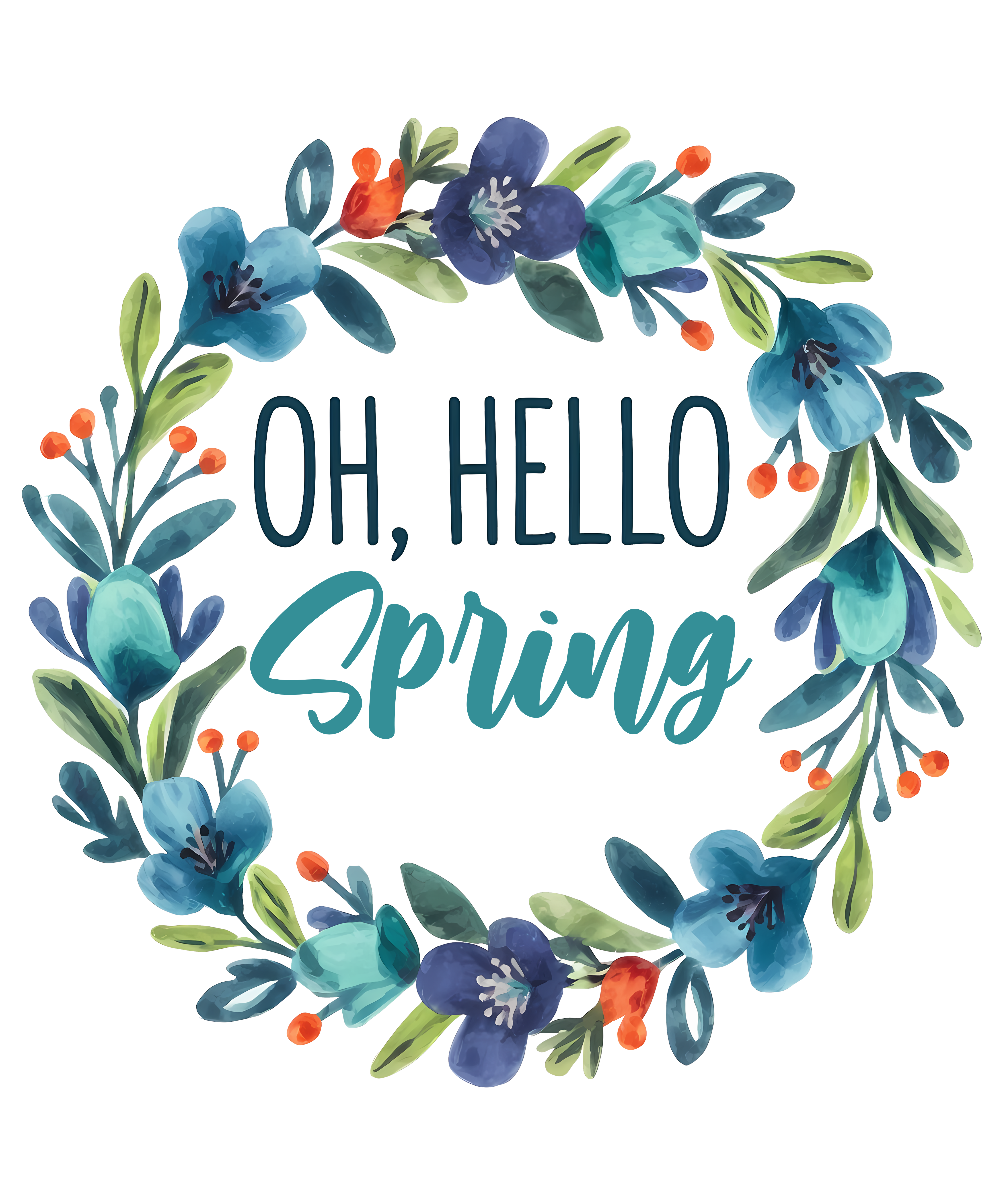 Oh Hello Spring Blue Floral Wreath DTF Transfer