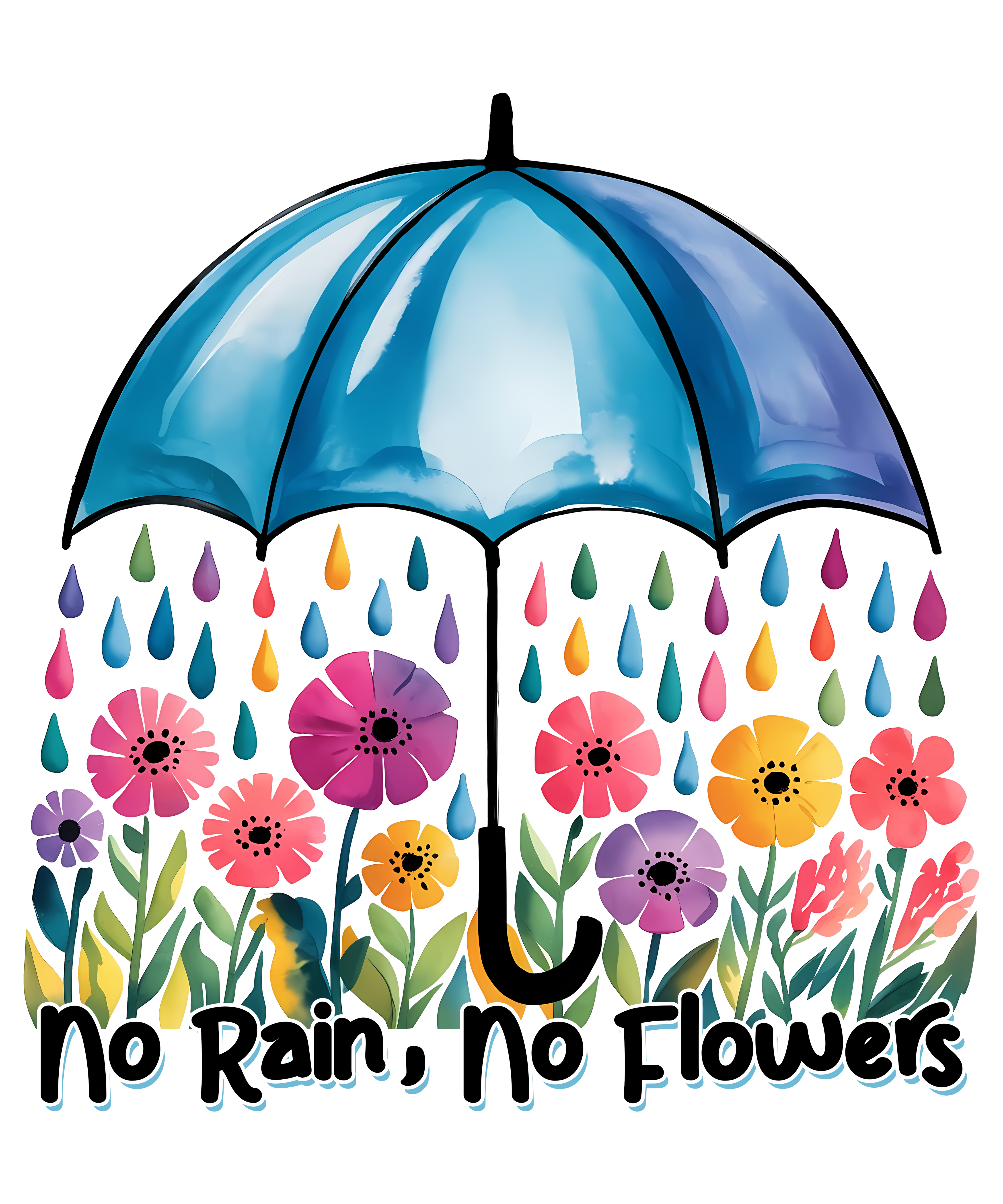 No Rain No Flowers DTF Transfer
