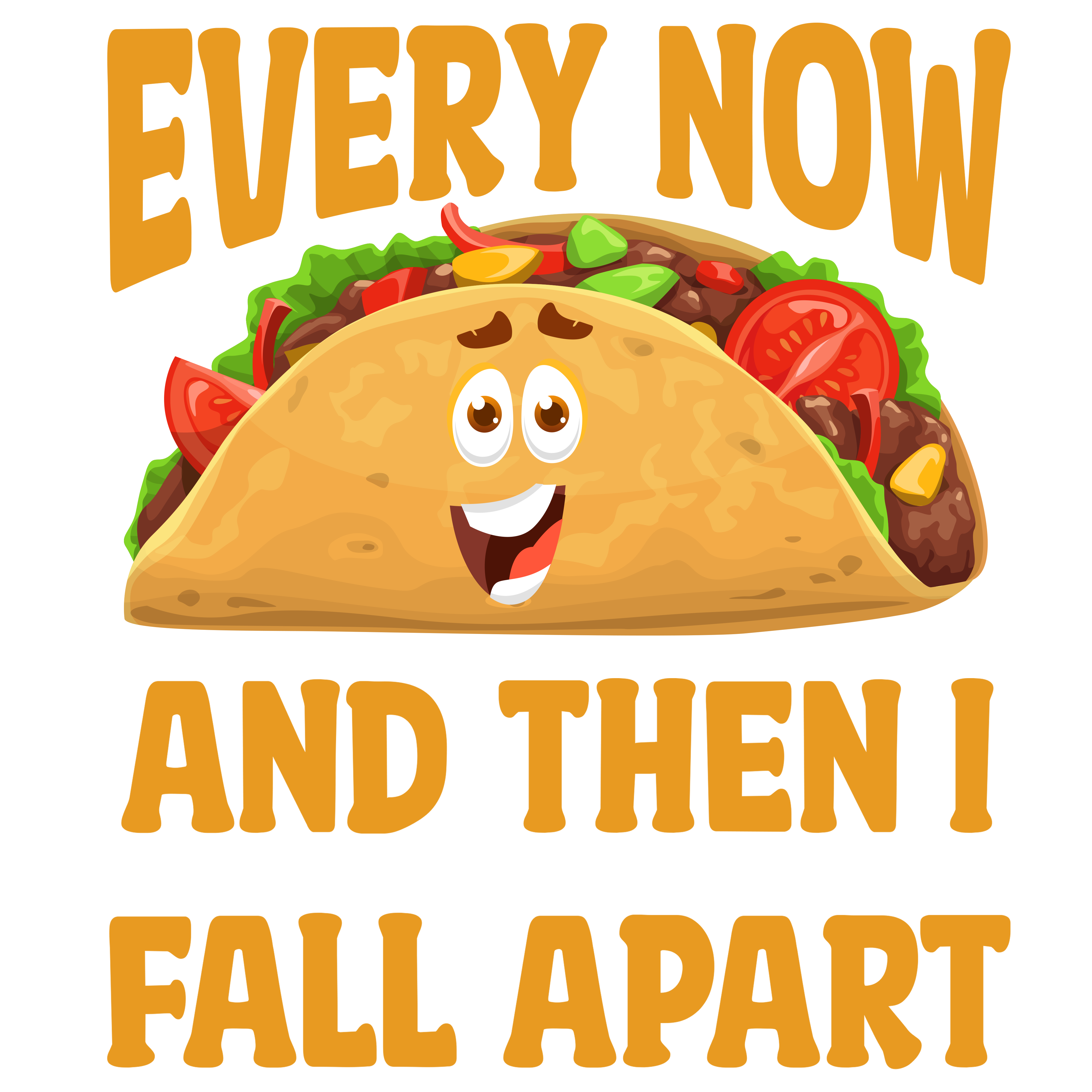 Every Now And Then I Fall Apart DTF Transfer