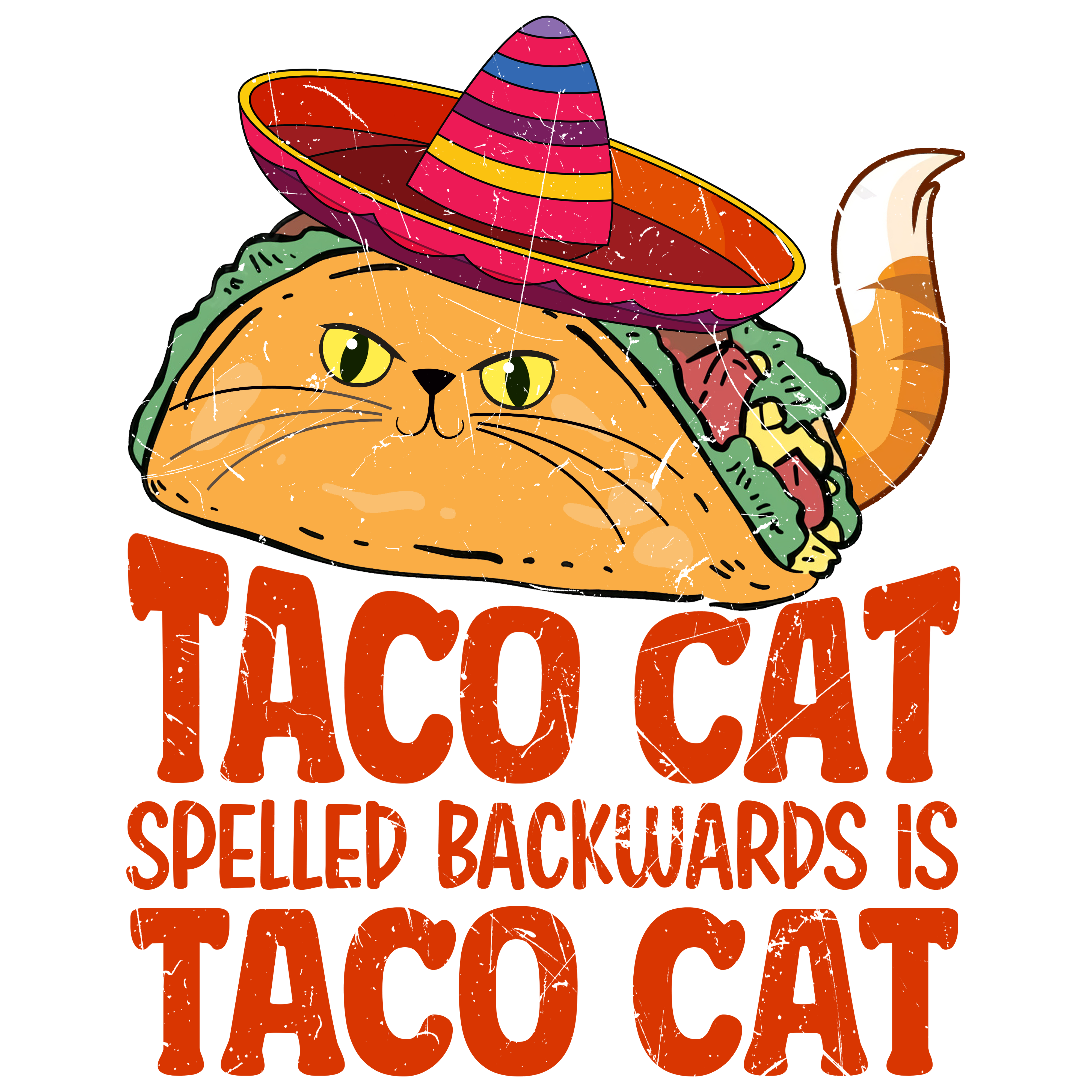 Taco Cat Spelled Backwards Is Taco Cat DTF Transfer