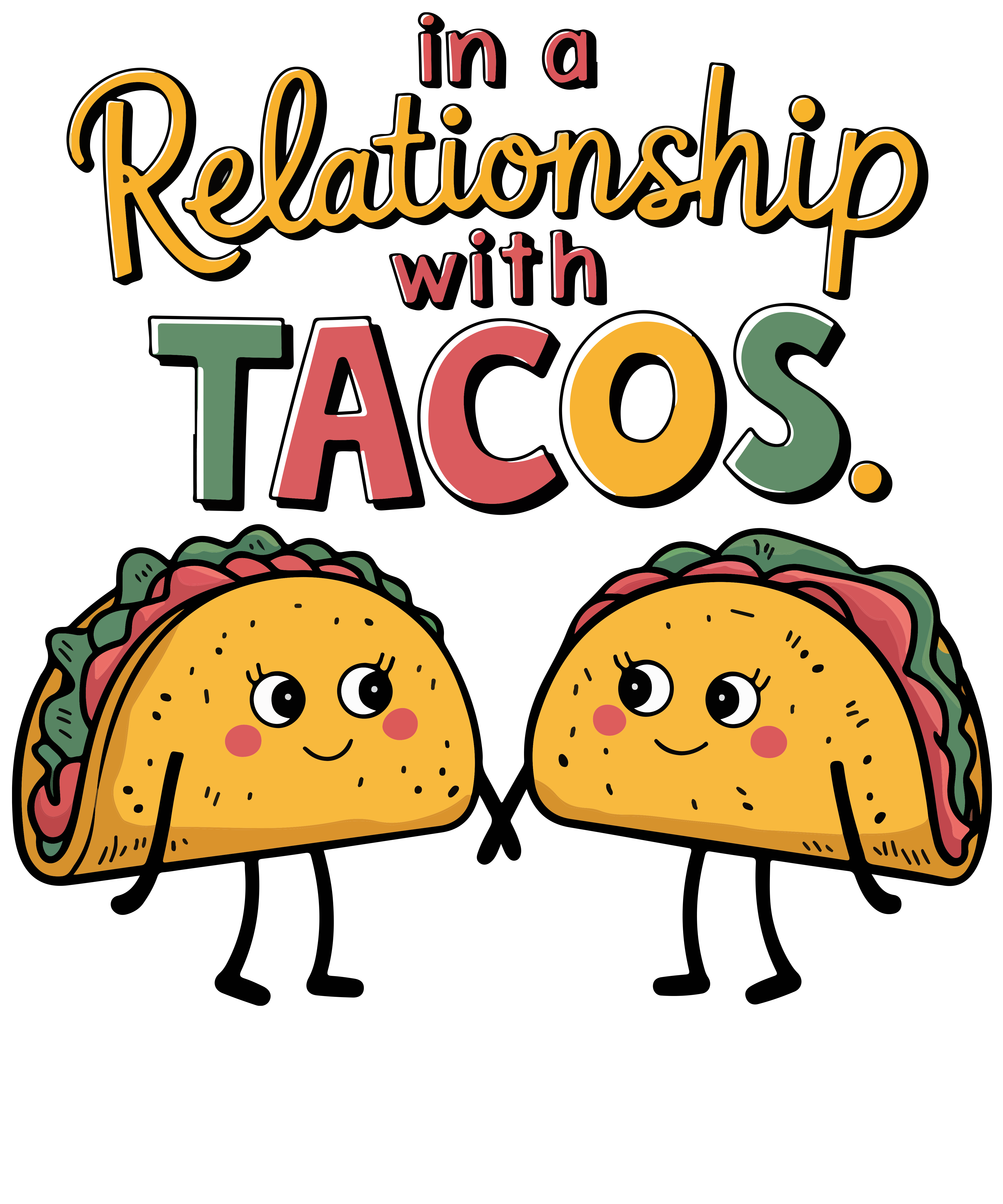 Wonder If Tacos Think About Me DTF Transfer