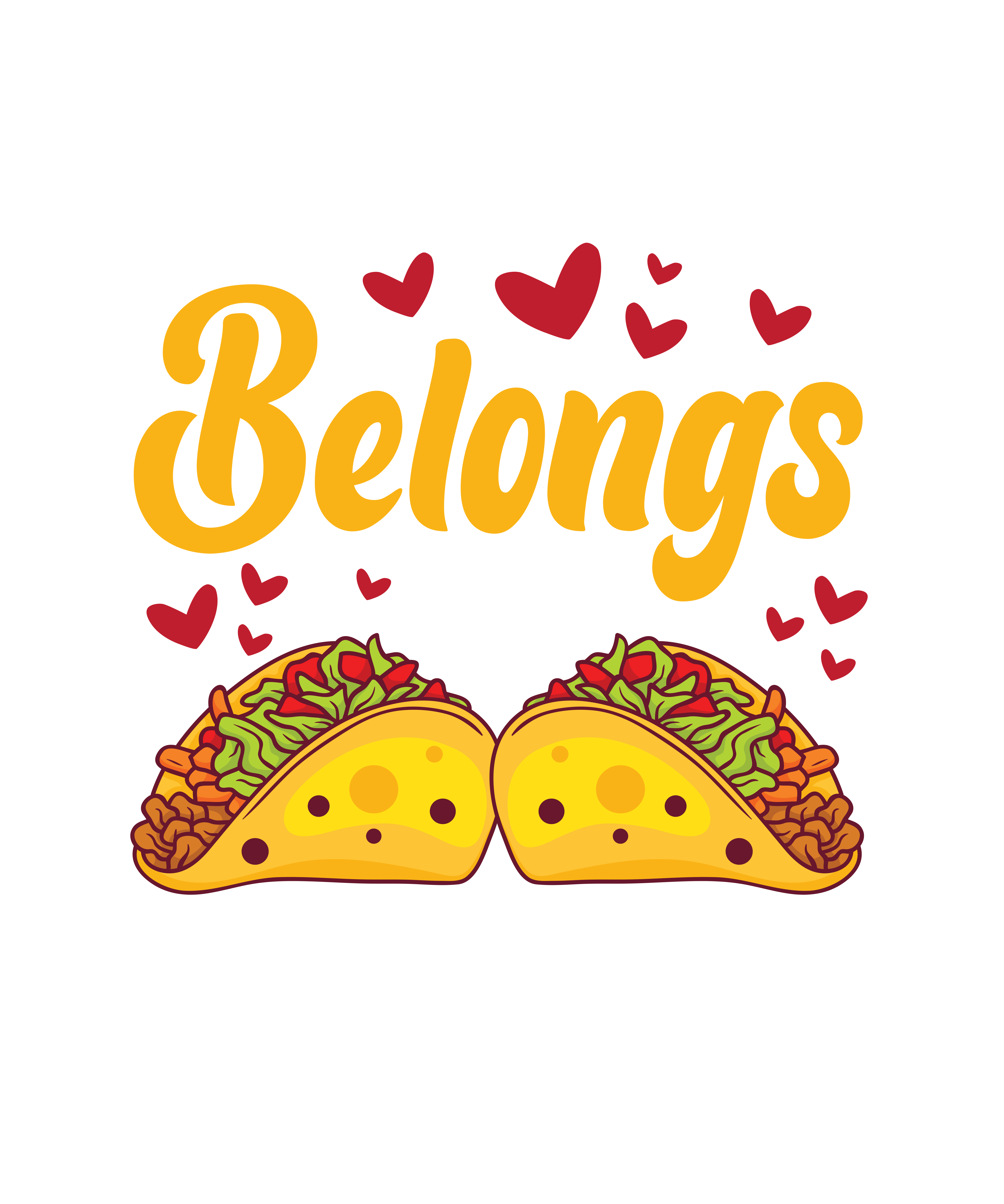 My Heart Belongs To Tacos DTF Transfer
