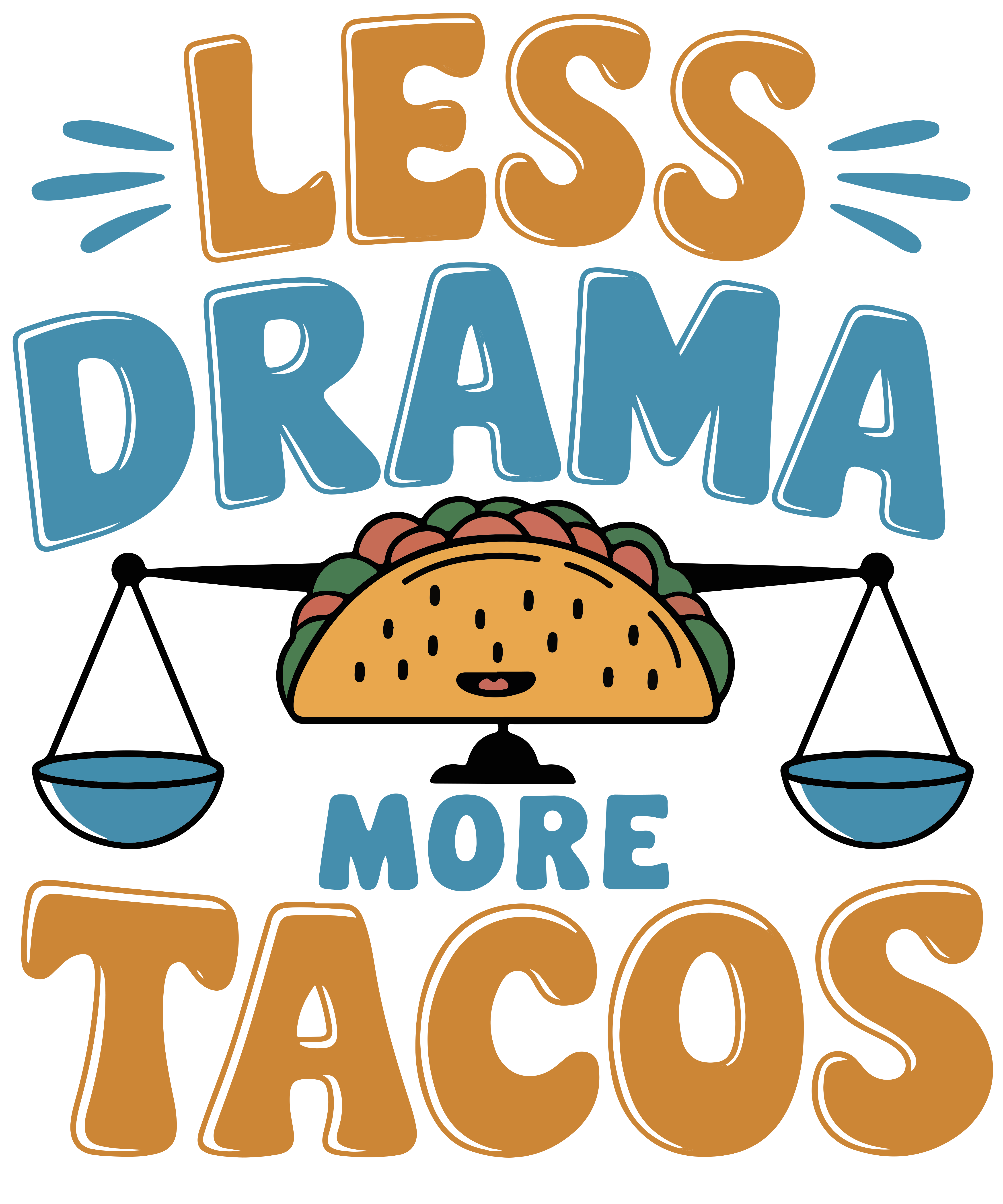 Less Drama More Tacos DTF Transfer